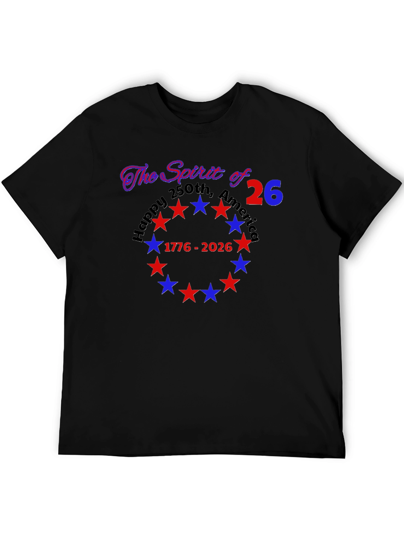 Spirit of 26 America 250th Anniversary T-Shirt