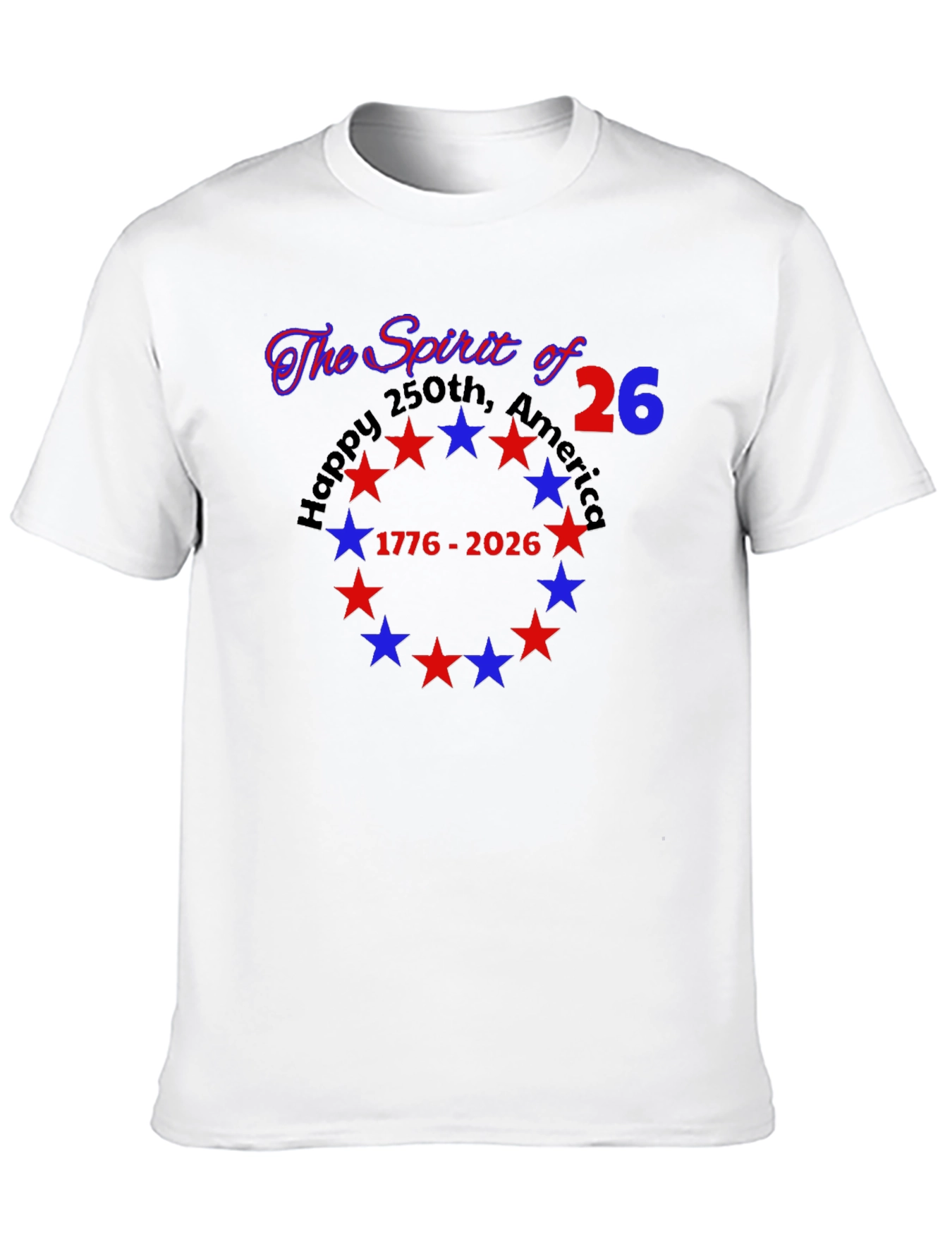 Spirit of 26 America 250th Anniversary T-Shirt