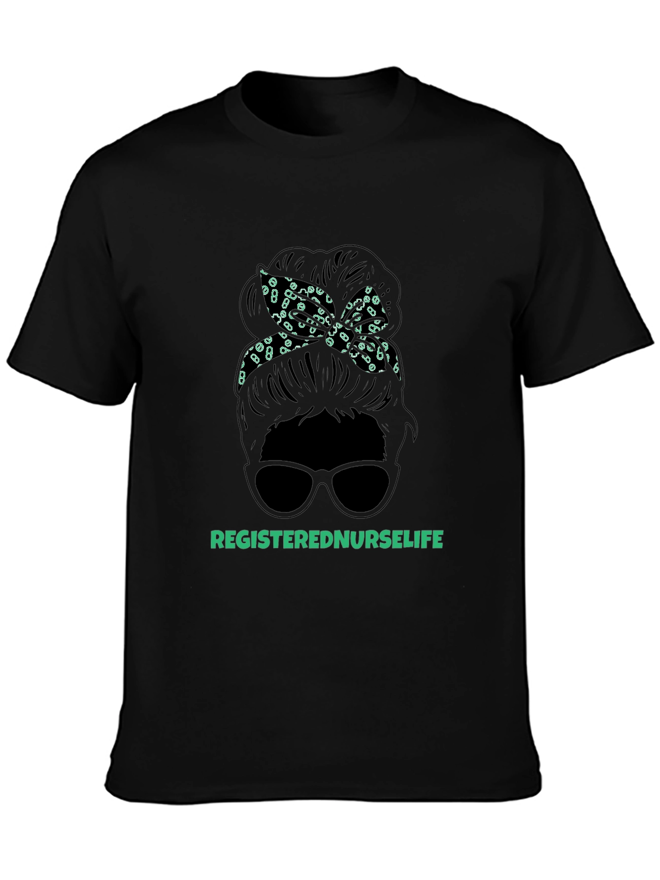 Registered Nurse Life Messy Bun T-Shirt