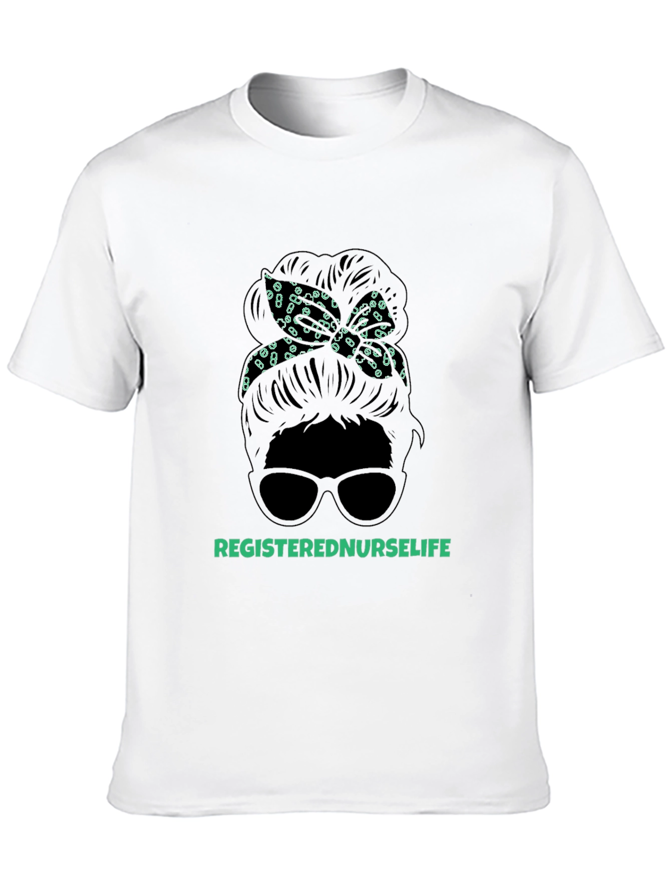 Registered Nurse Life Messy Bun T-Shirt