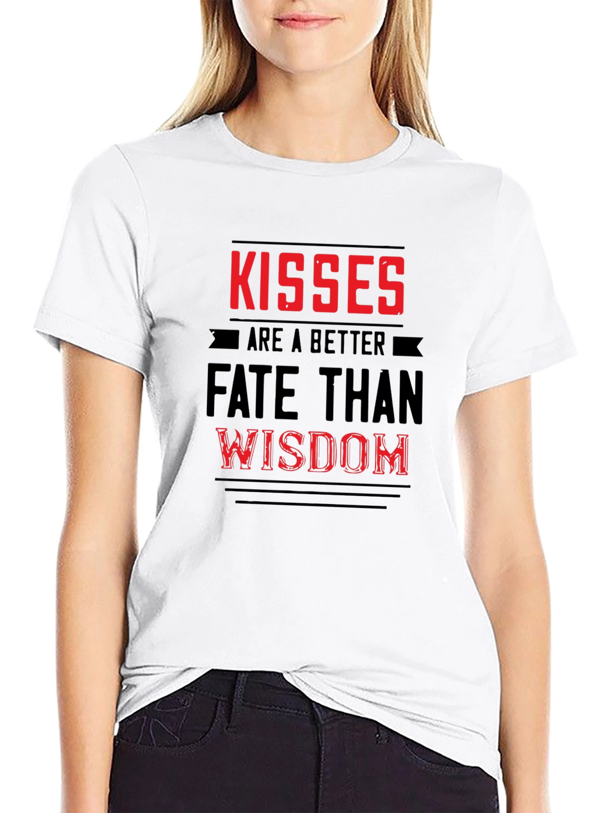 Kisses Are Better Than Wisdom Graphic T-Shirt
