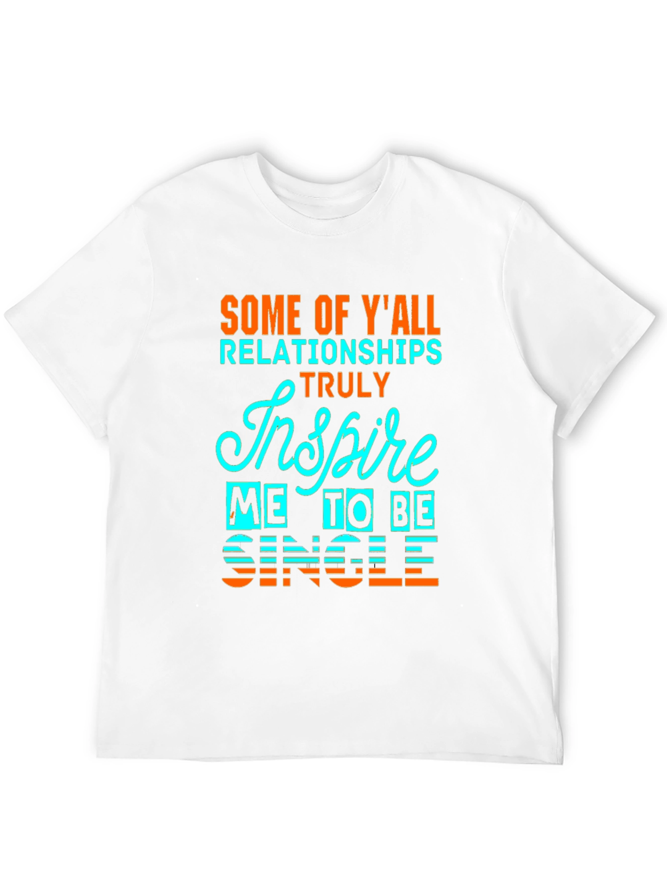 Inspire Me To Be Single Graphic Tee