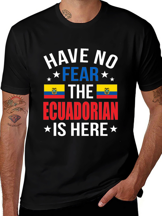 Ecuadorian Pride T-Shirt: Have No Fear
