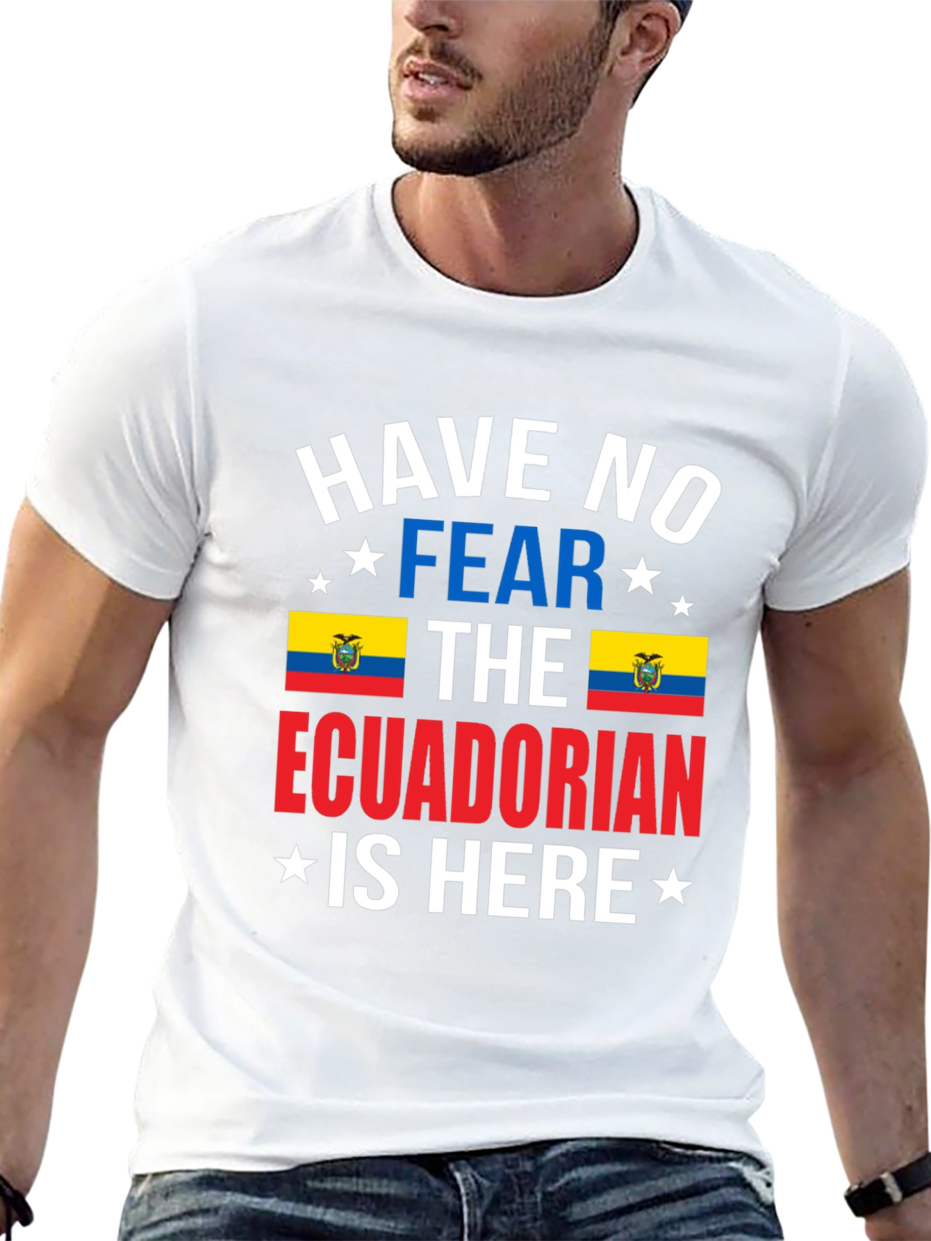Ecuadorian Pride T-Shirt: Have No Fear