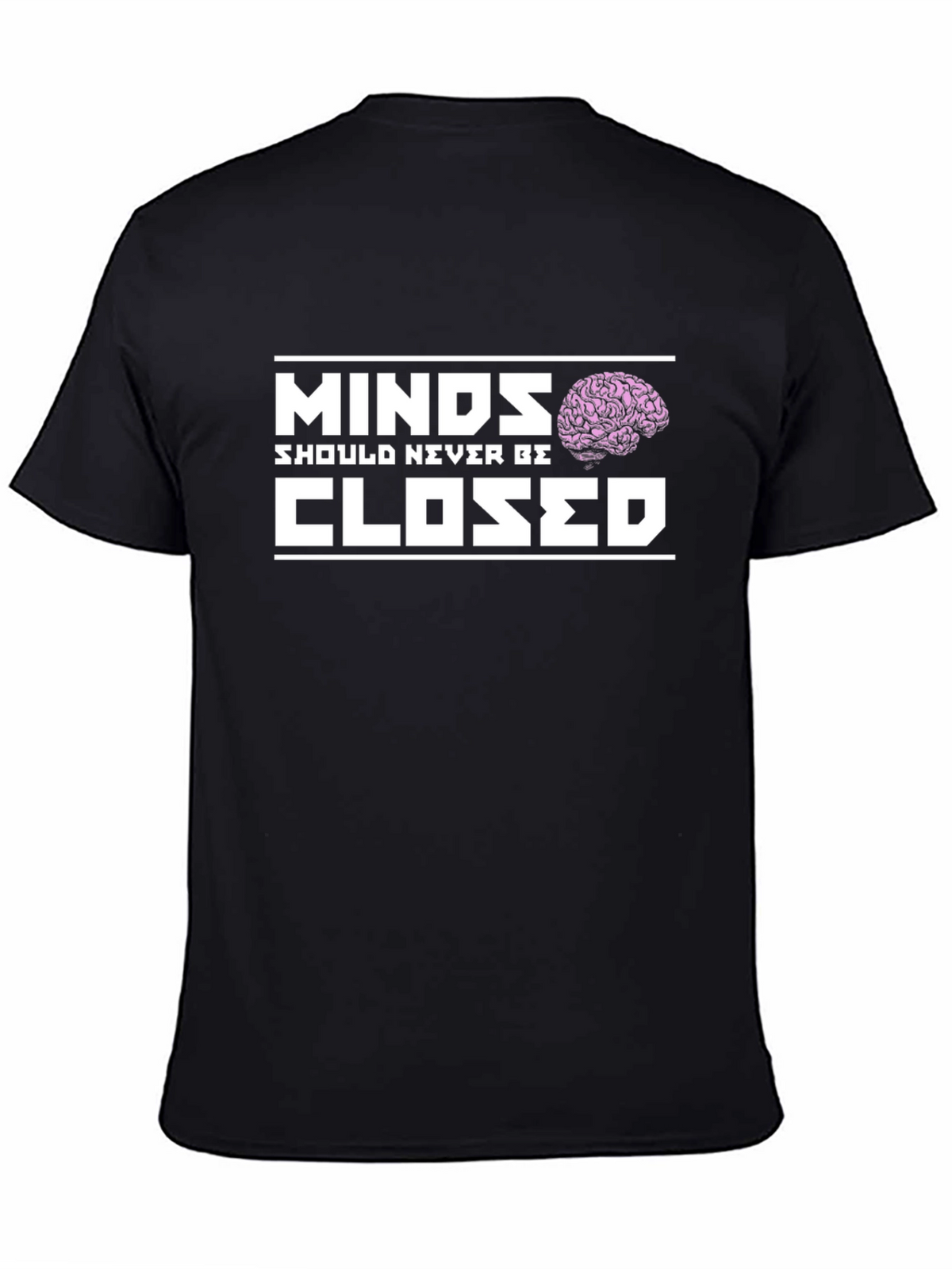 Minds Should Never Be Closed T-Shirt