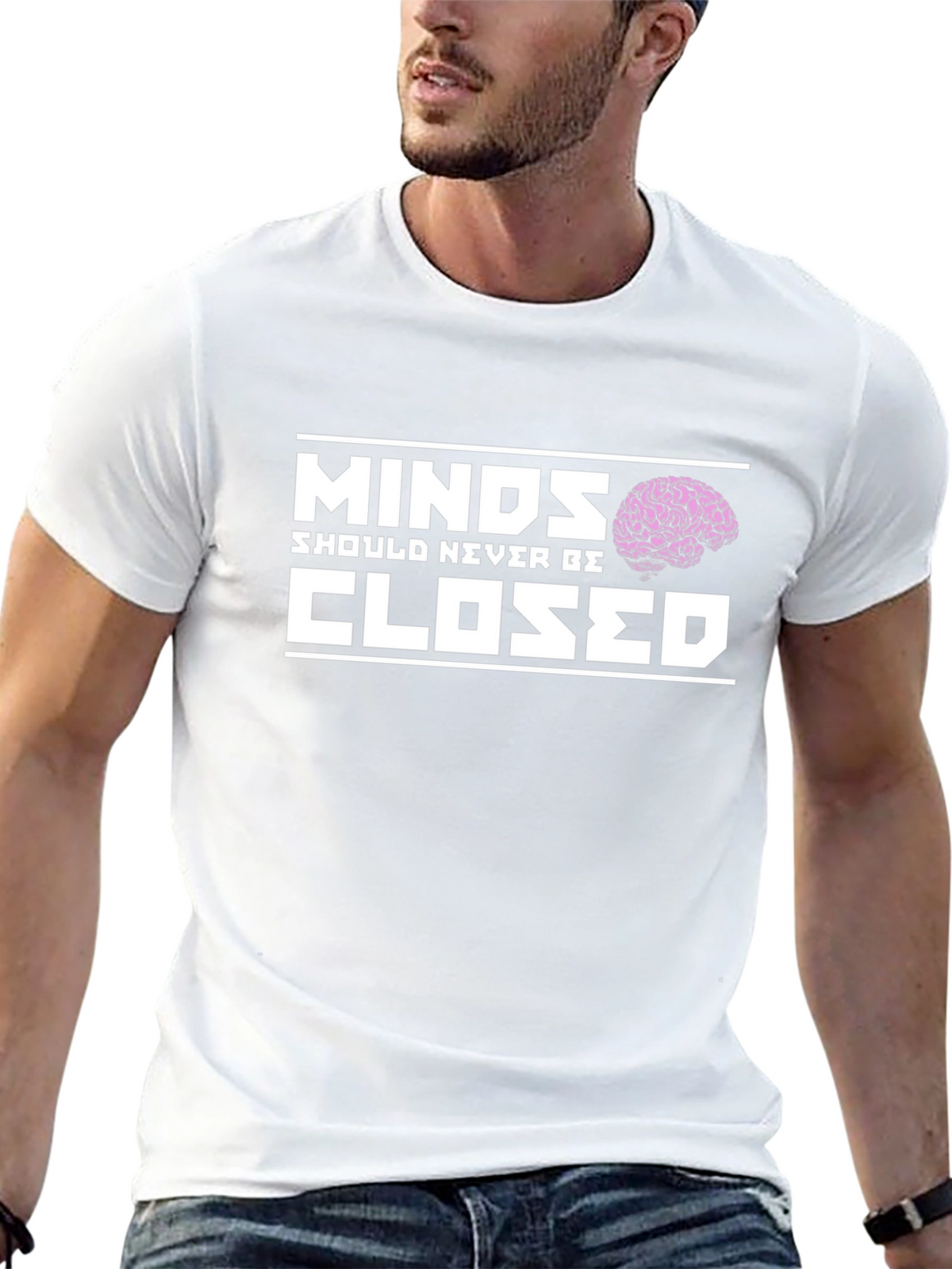 Minds Should Never Be Closed T-Shirt