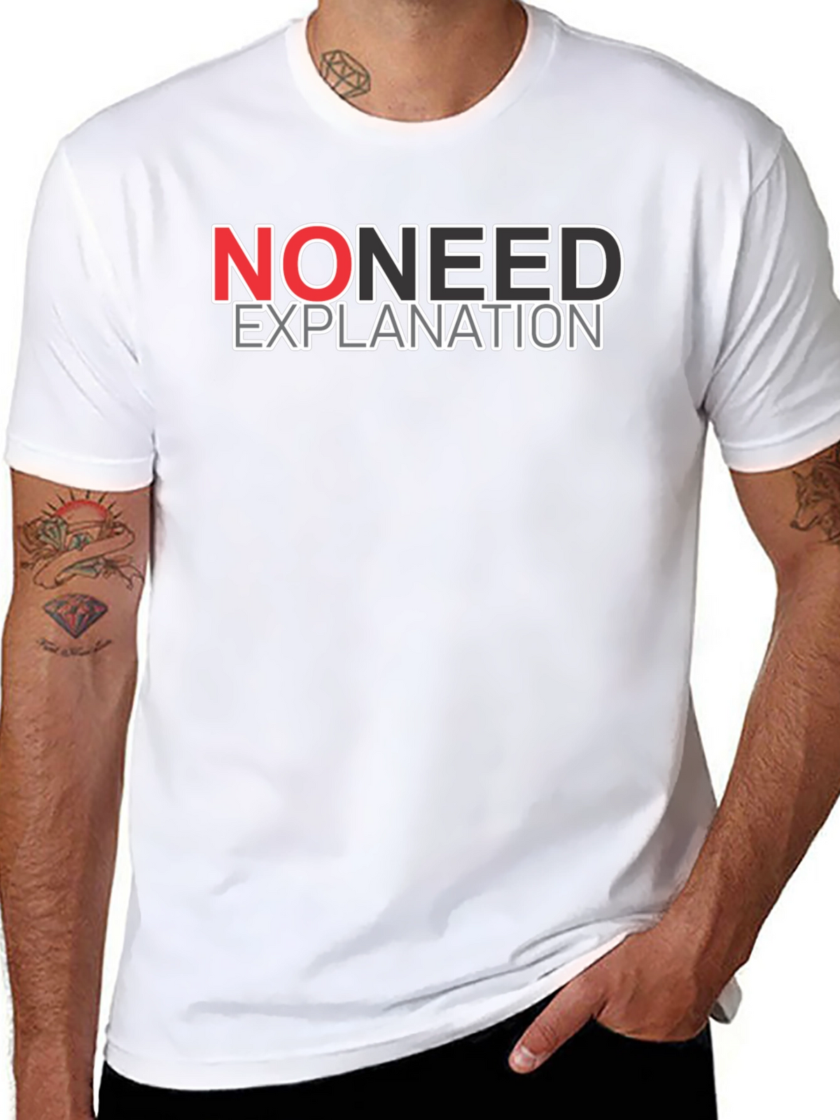 No Need Explanation Graphic Tee - Casual Cotton T-Shirt