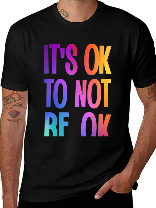 Its Ok to Not Be Ok Graphic Tee