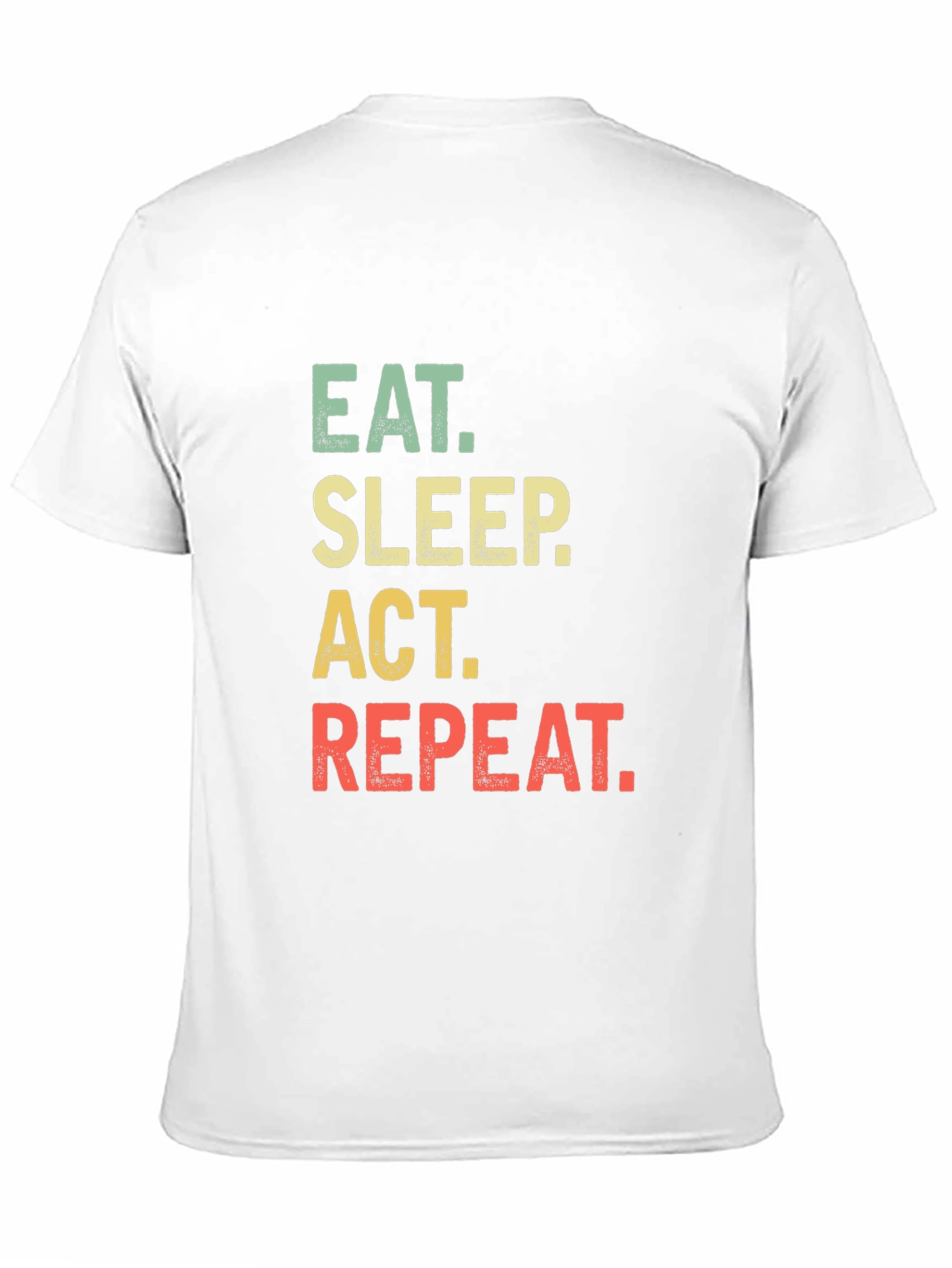 Eat Sleep Act Repeat Black T-Shirt