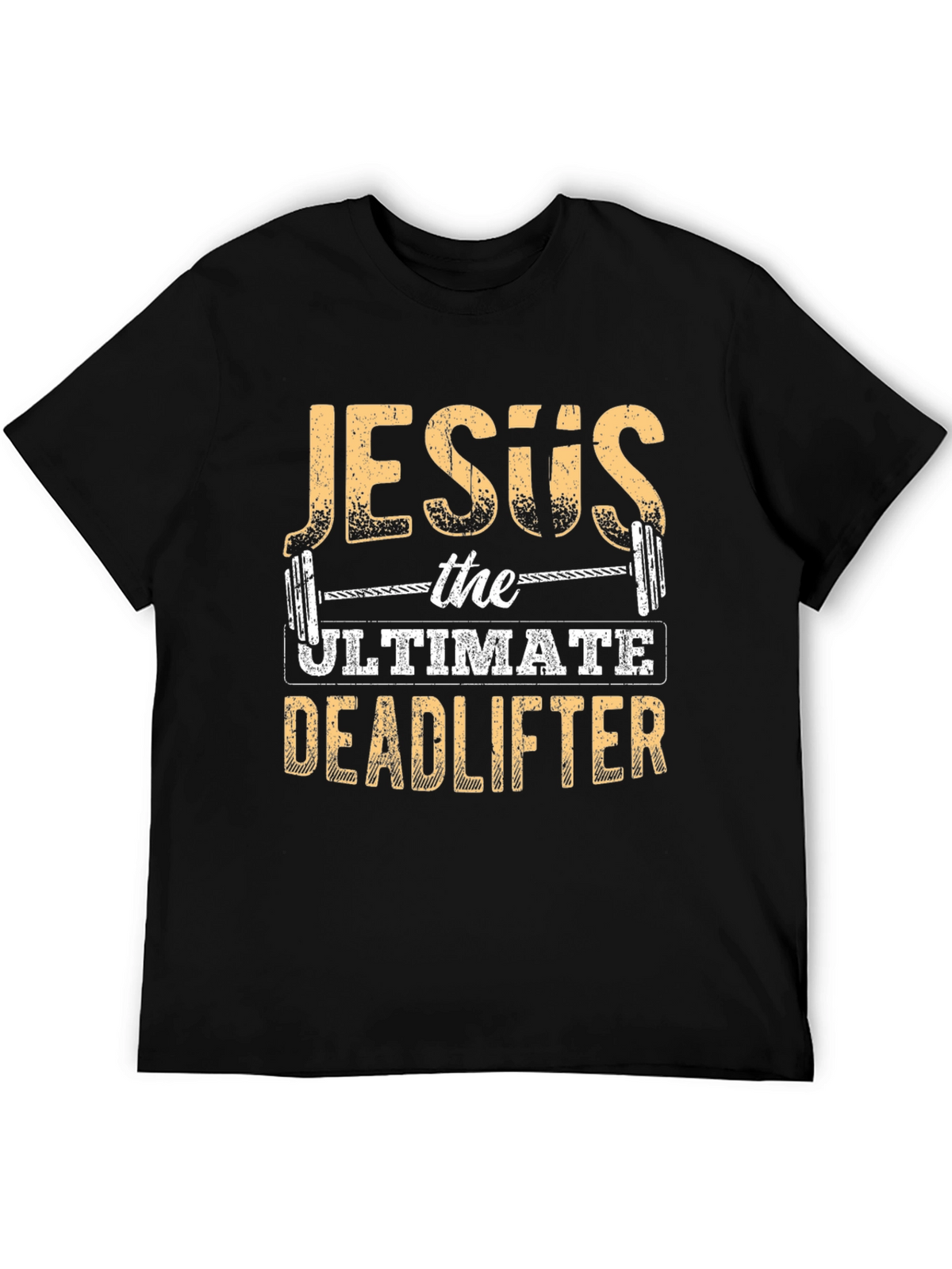 Jesus The Ultimate Deadlifter Black T-Shirt