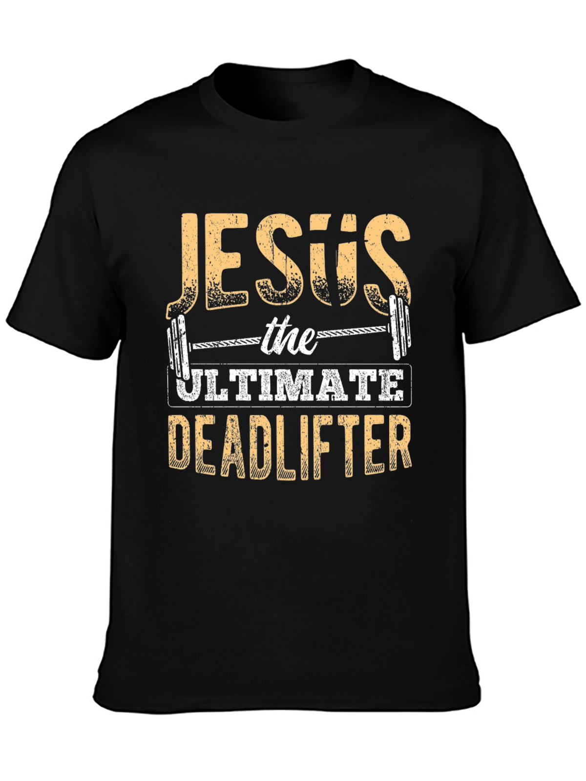 Jesus The Ultimate Deadlifter Black T-Shirt