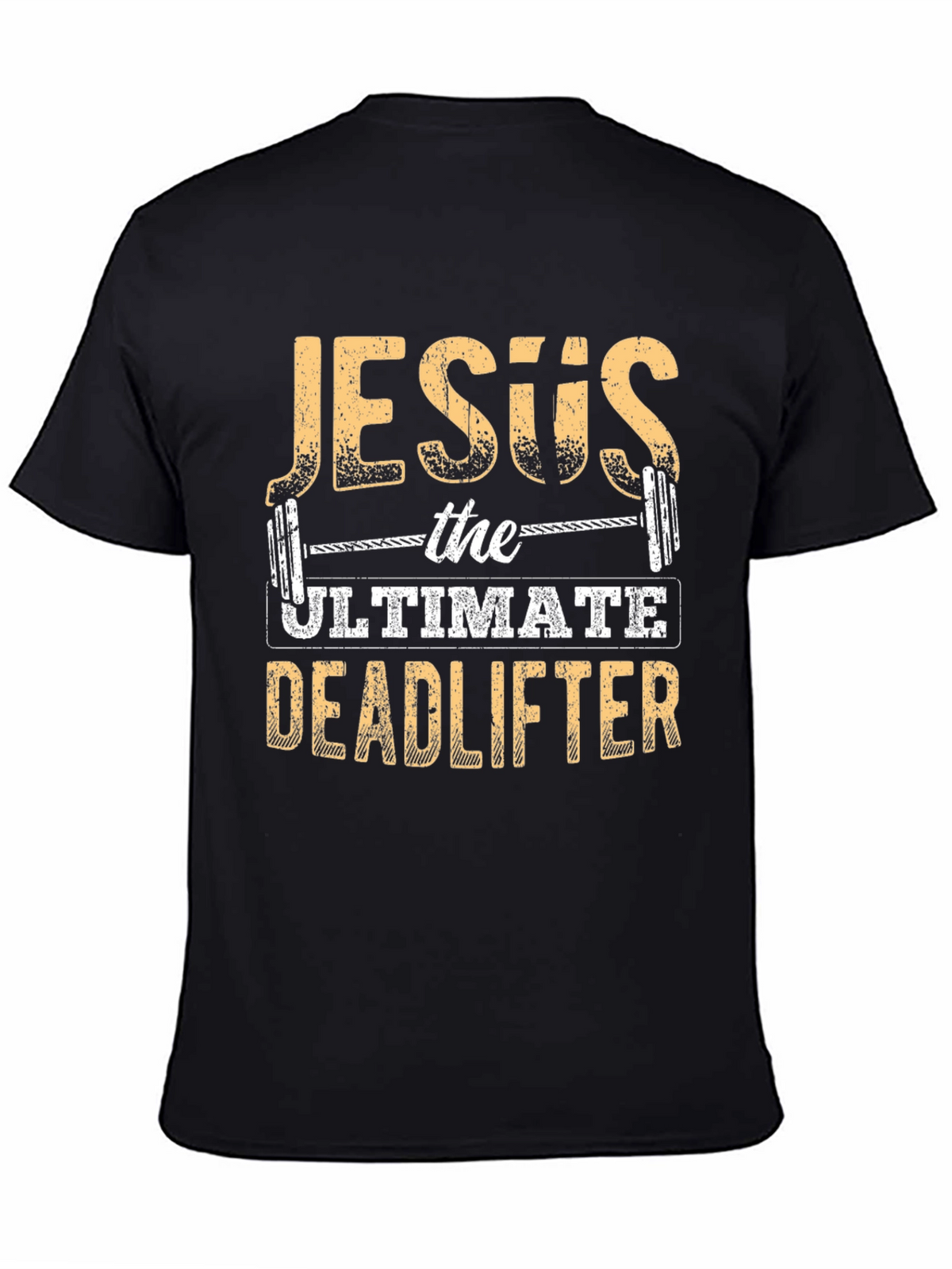 Jesus The Ultimate Deadlifter Black T-Shirt