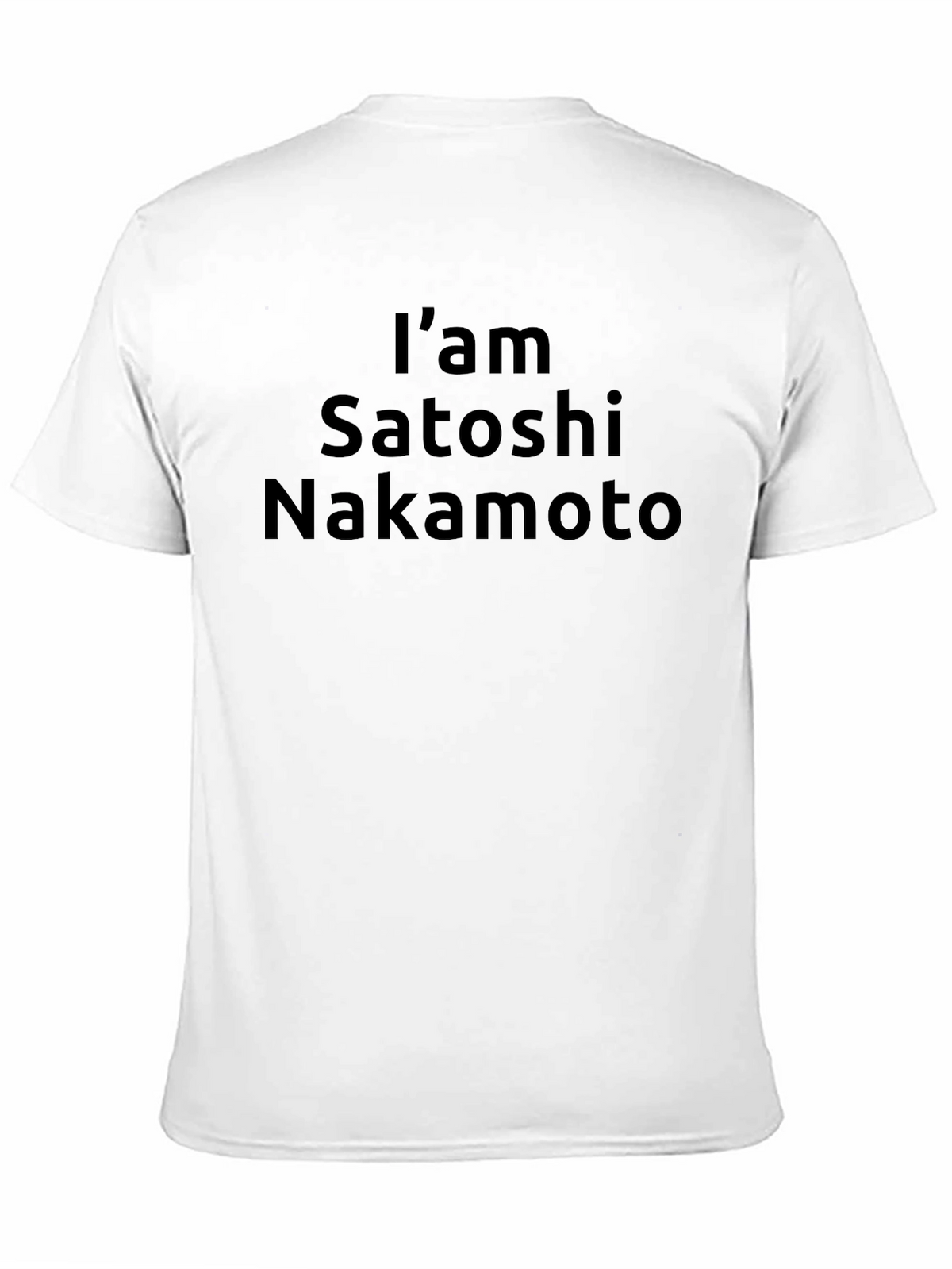 Im Satoshi Nakamoto T-Shirt - Crypto Tee
