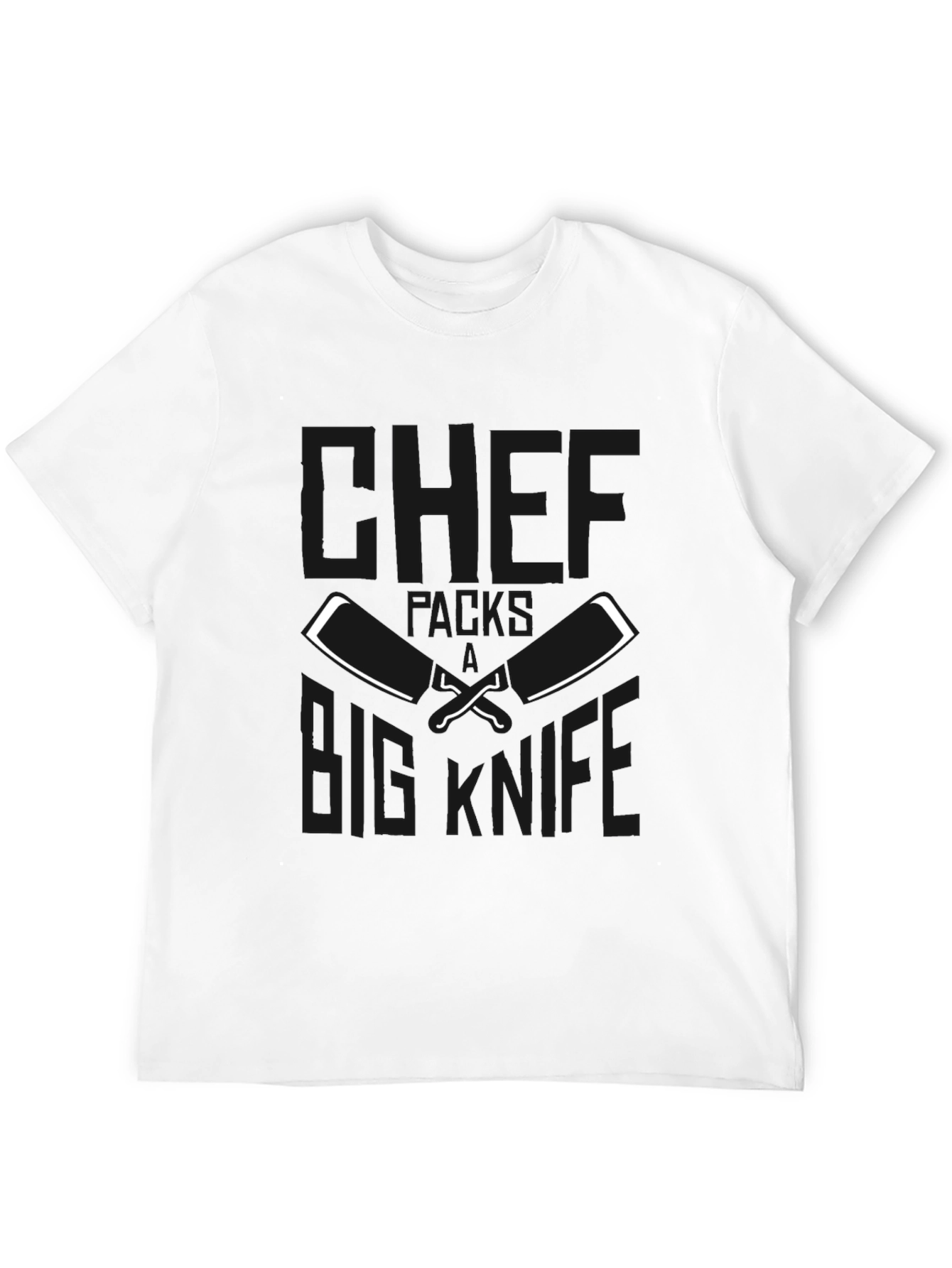 Chefs Big Knife Black T-Shirt - Culinary Humor