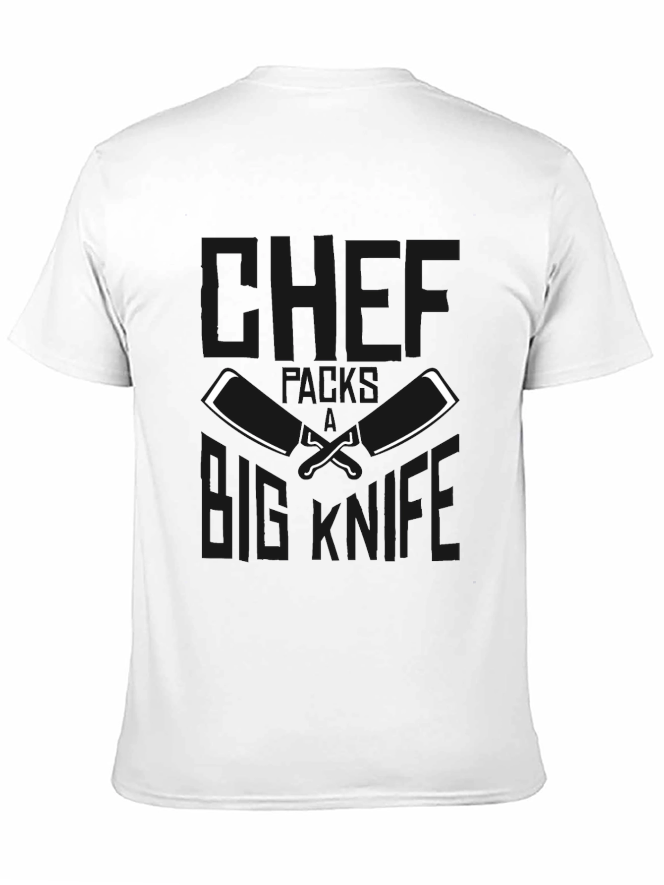 Chefs Big Knife Black T-Shirt - Culinary Humor