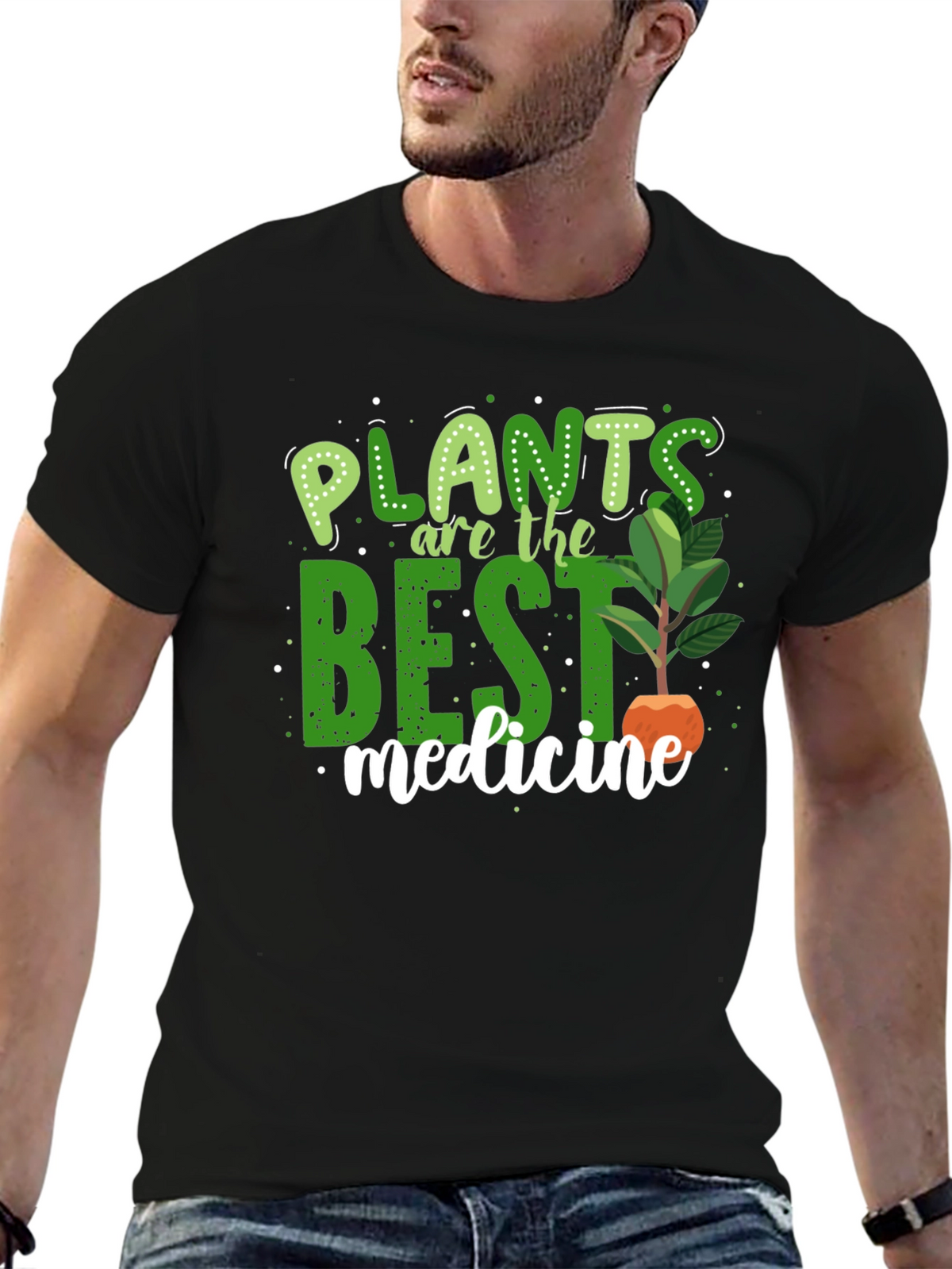 Plants Are The Best Medicine T-Shirt