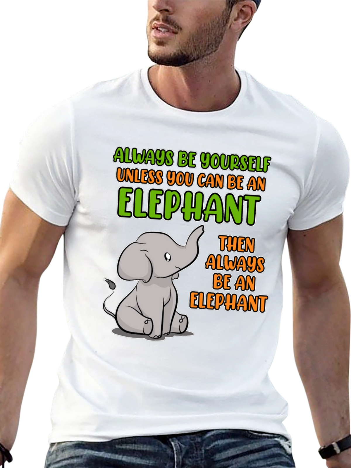 Elephant Graphic T-Shirt: Always Be Yourself!