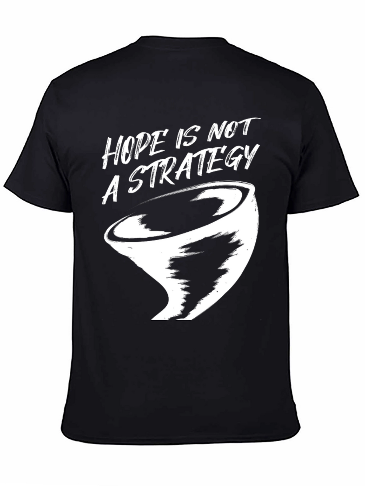 Hope Is Not a Strategy Graphic Tee - Black