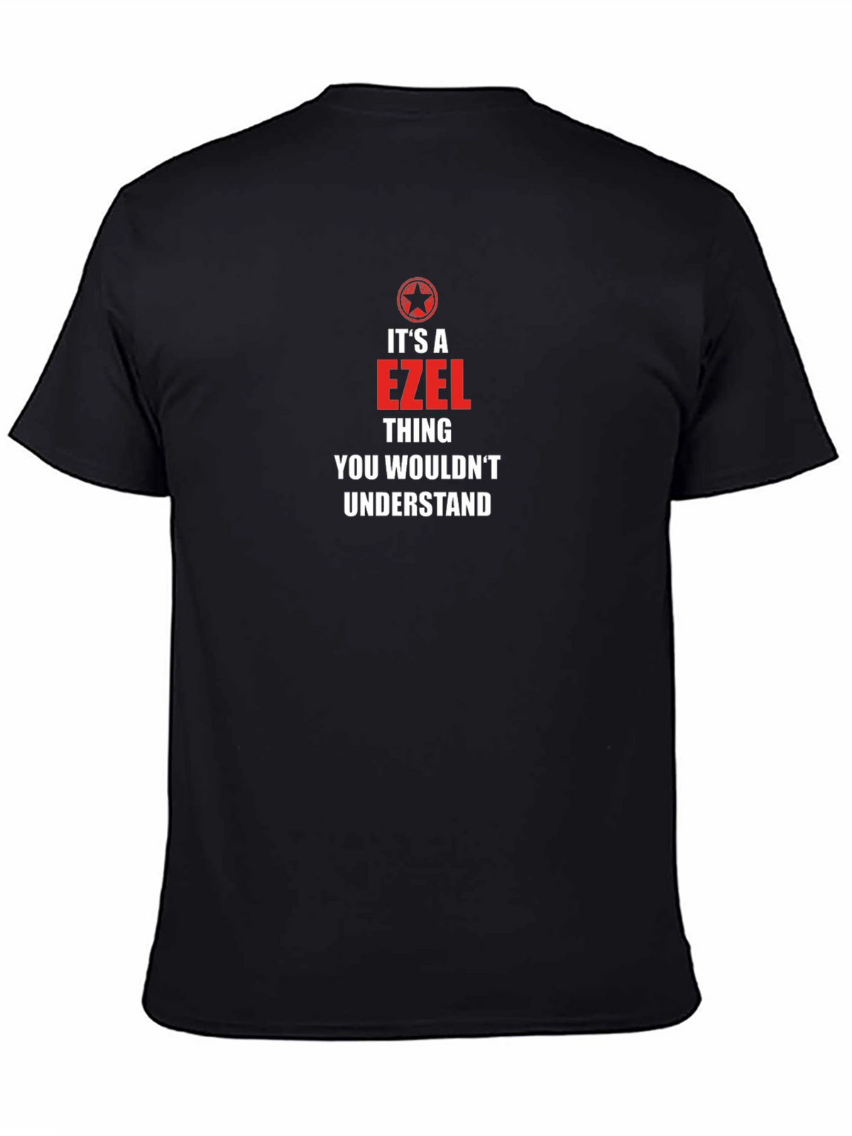 Ezel Thing You Wouldnt Understand Black T-Shirt