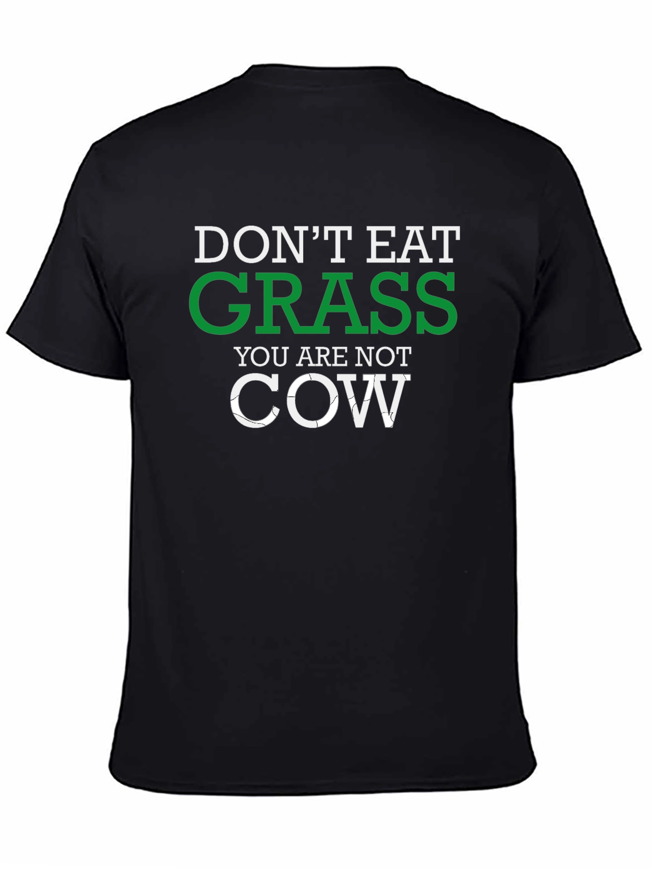 Dont Eat Grass Novelty Graphic Tee
