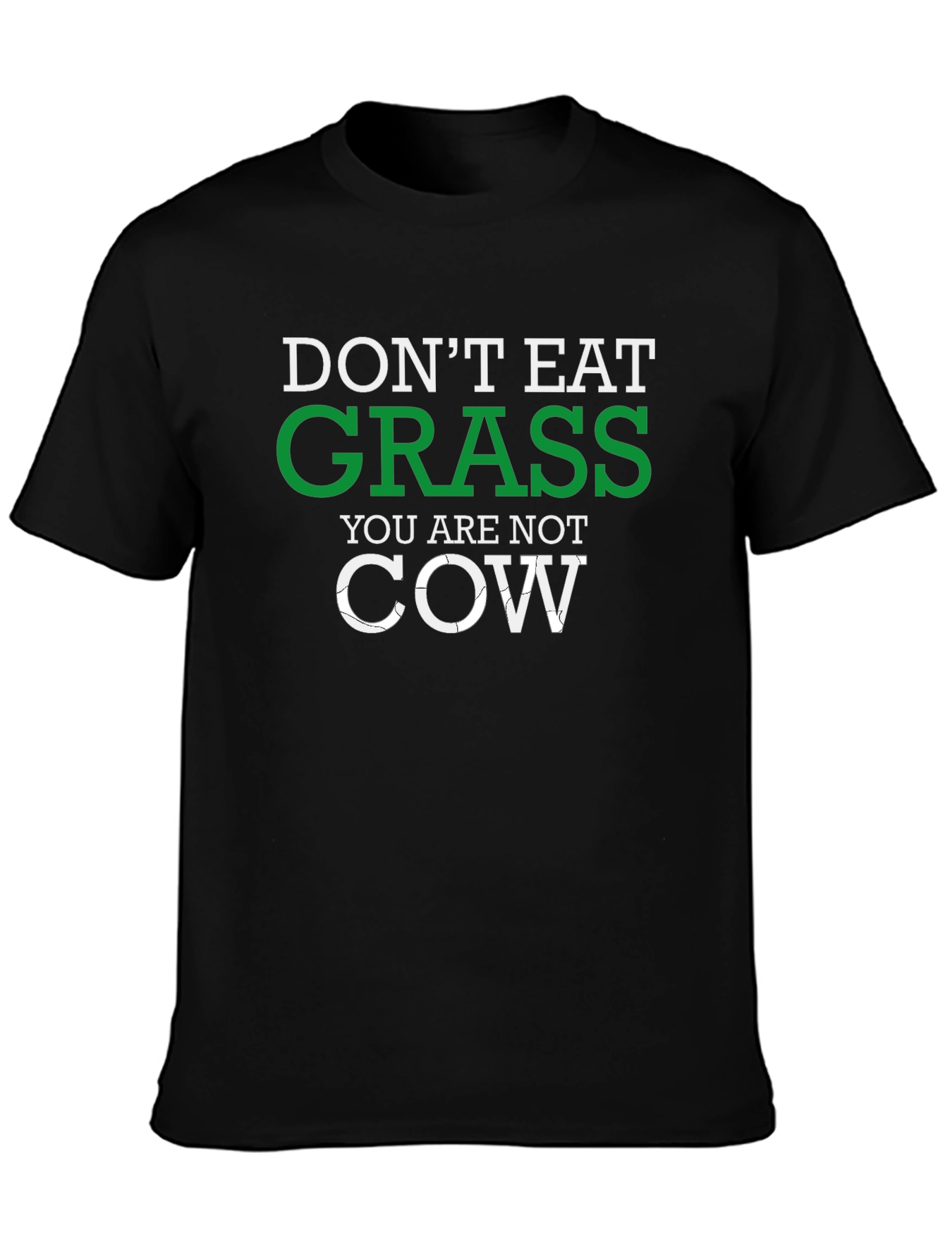 Dont Eat Grass Novelty Graphic Tee
