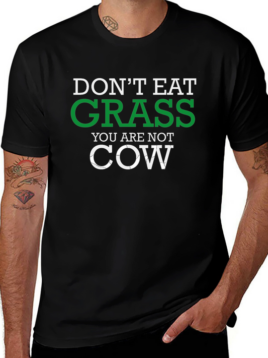 Dont Eat Grass Novelty Graphic Tee