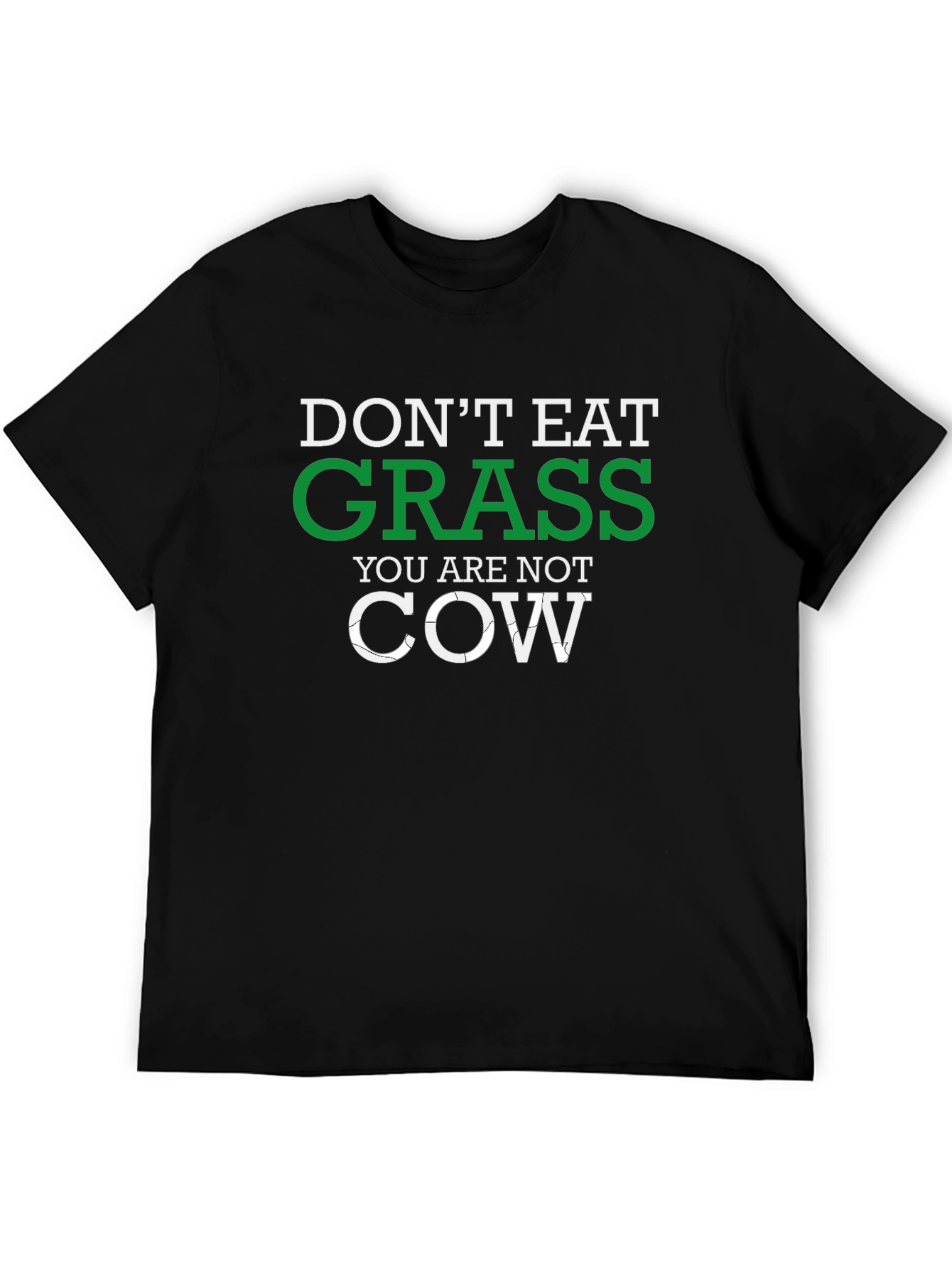 Dont Eat Grass Novelty Graphic Tee