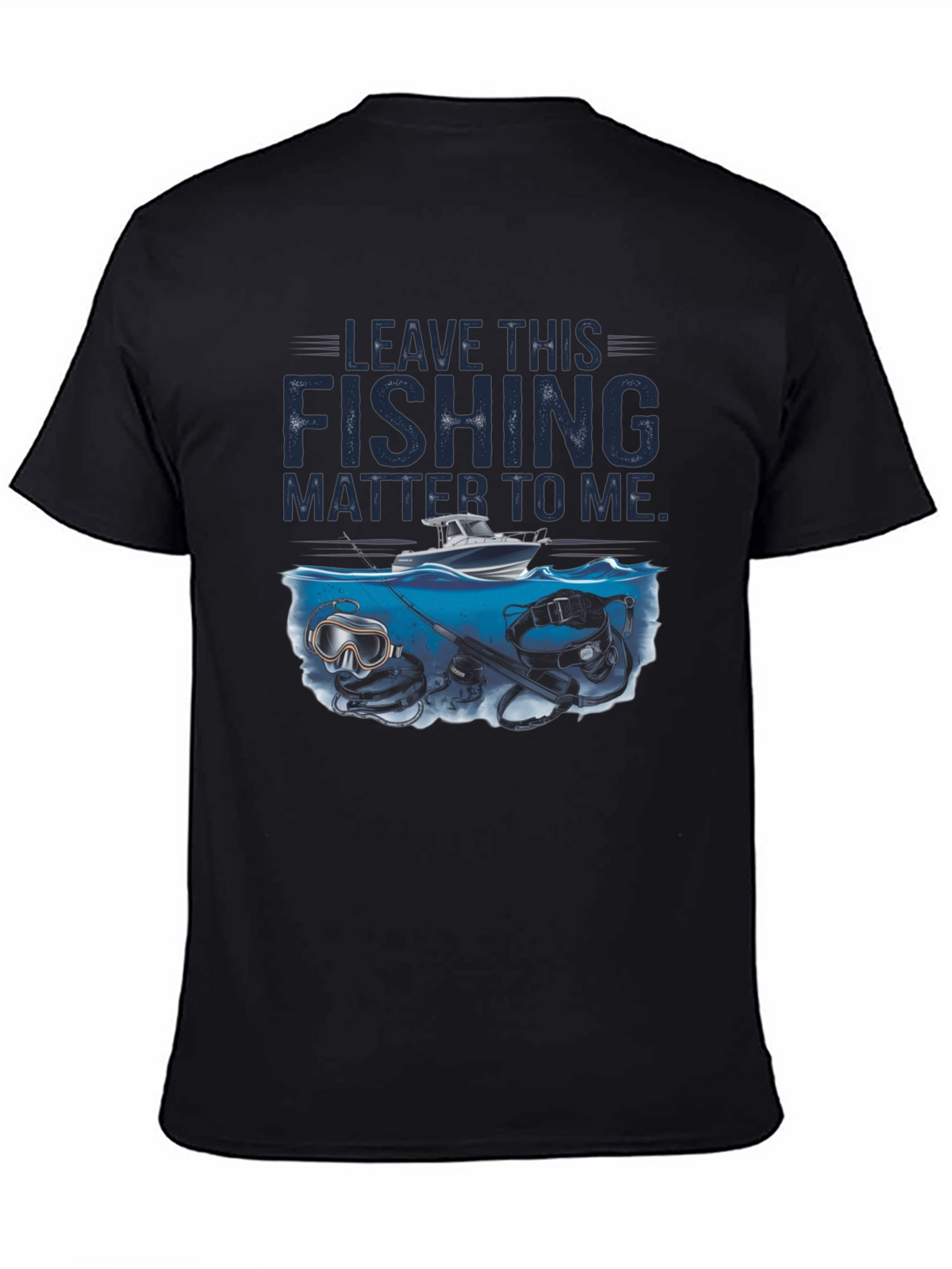 Fishing T-Shirt - Leave This Fishing Matter To Me