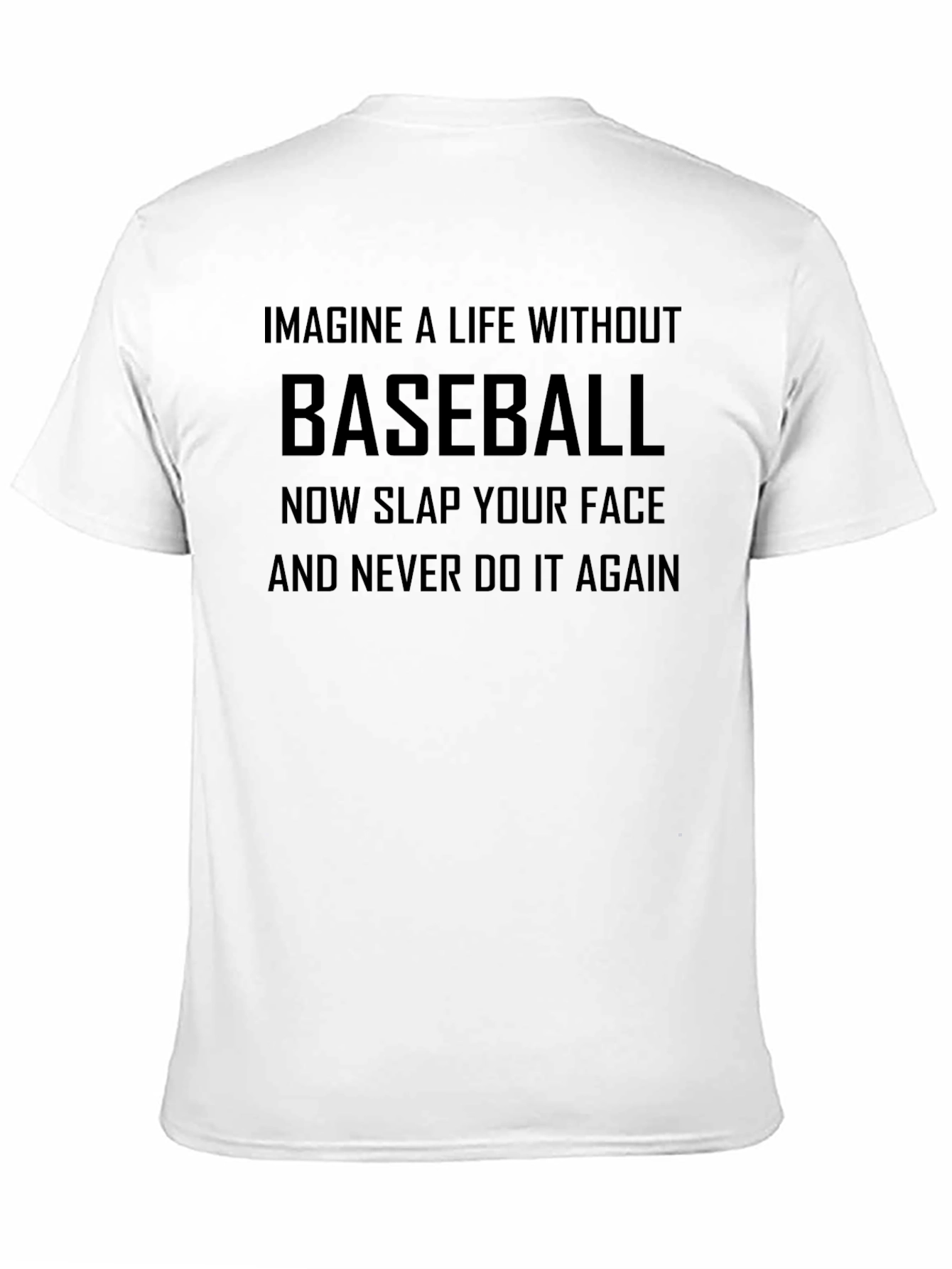 Baseball Slap T-Shirt - Funny Baseball Tee