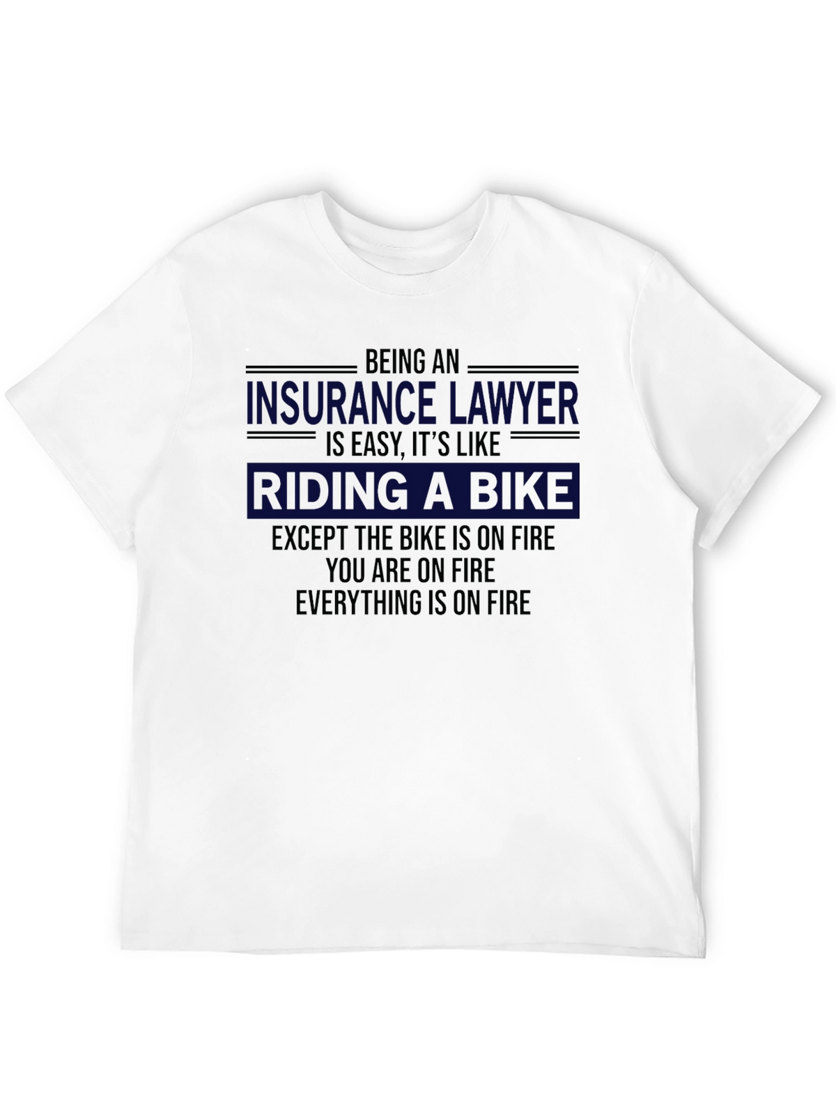 Insurance Lawyer Riding a Bike T-Shirt