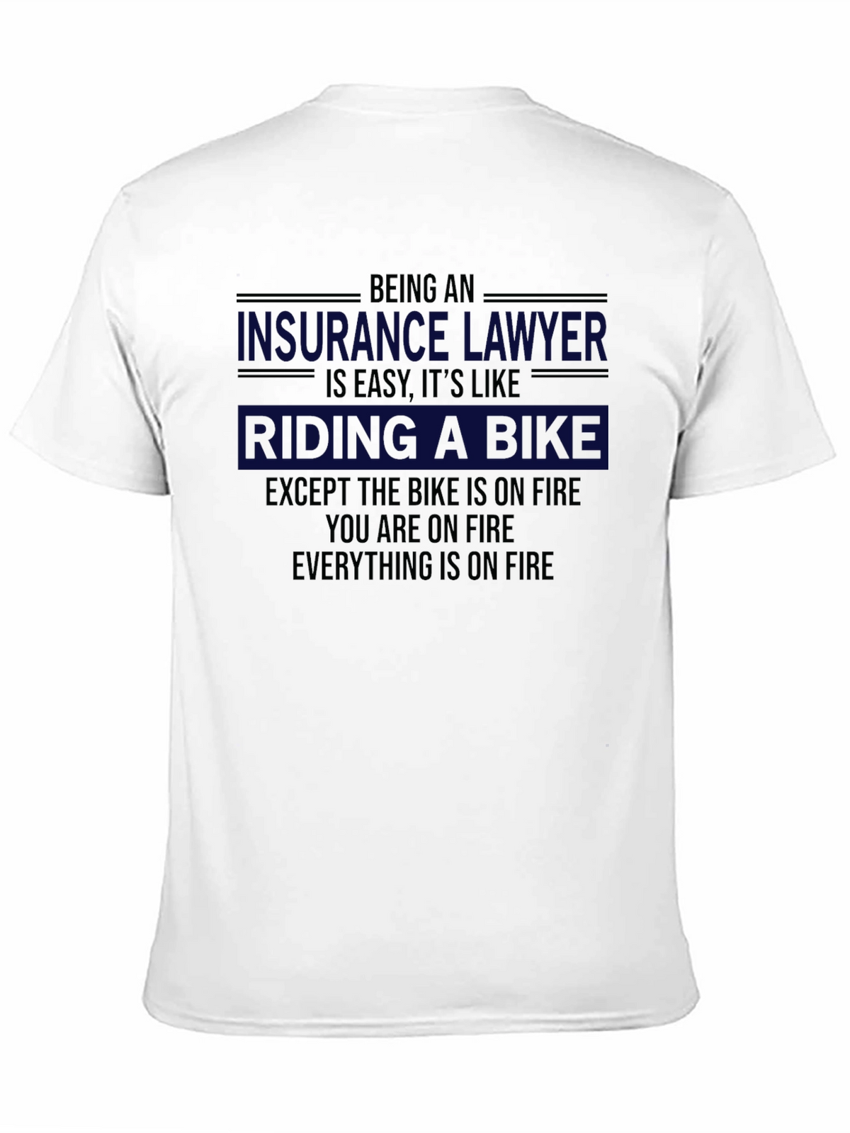 Insurance Lawyer Riding a Bike T-Shirt