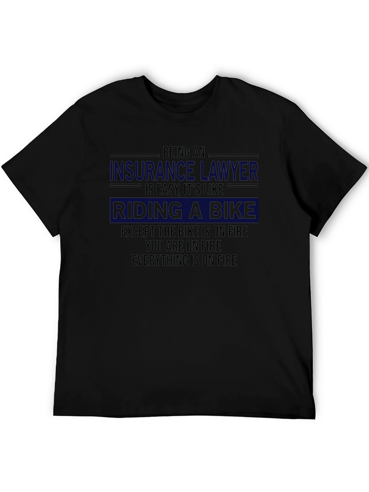 Insurance Lawyer Riding a Bike T-Shirt