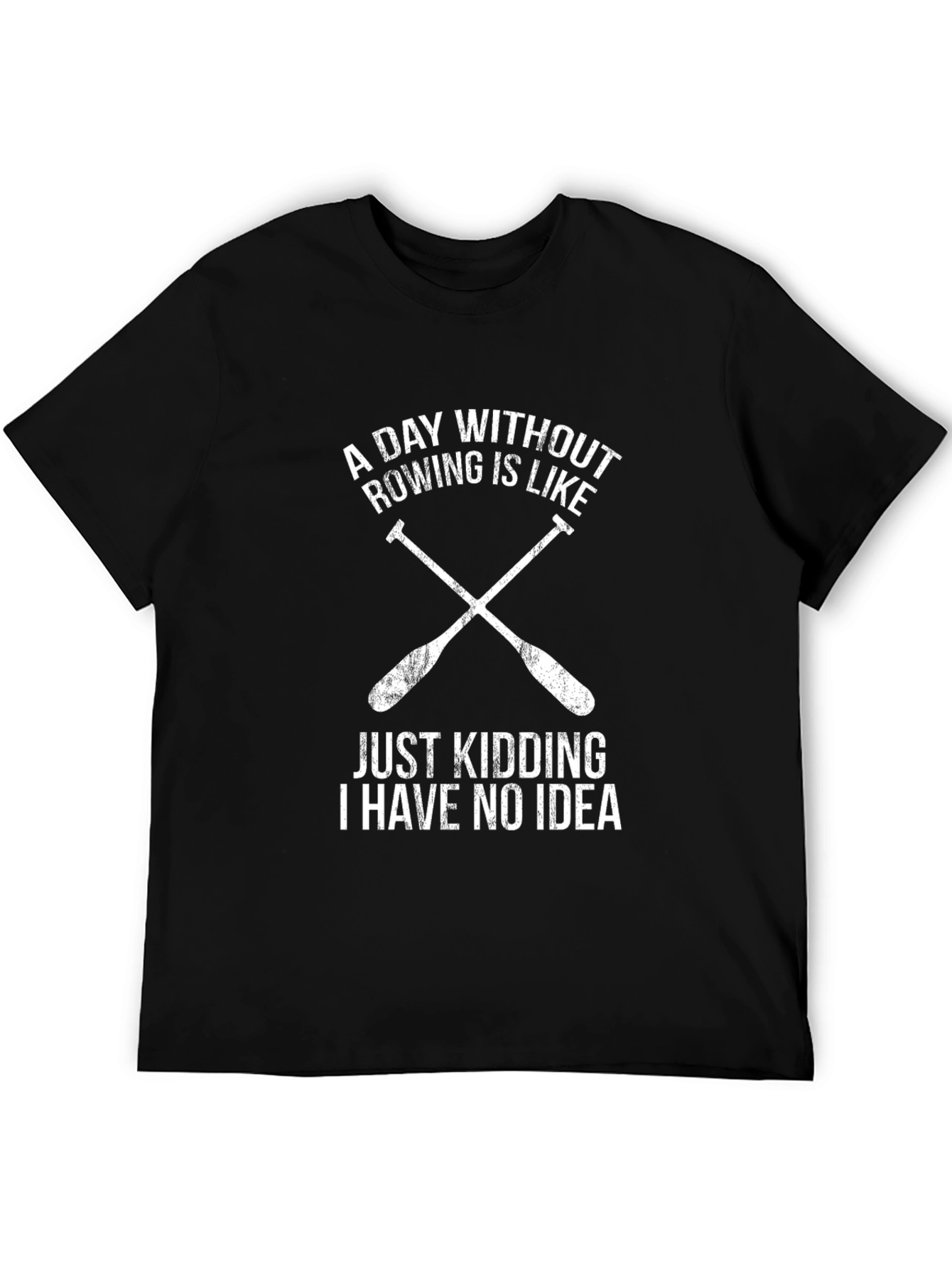 Rowing T-Shirt - A Day Without Rowing Funny Tee