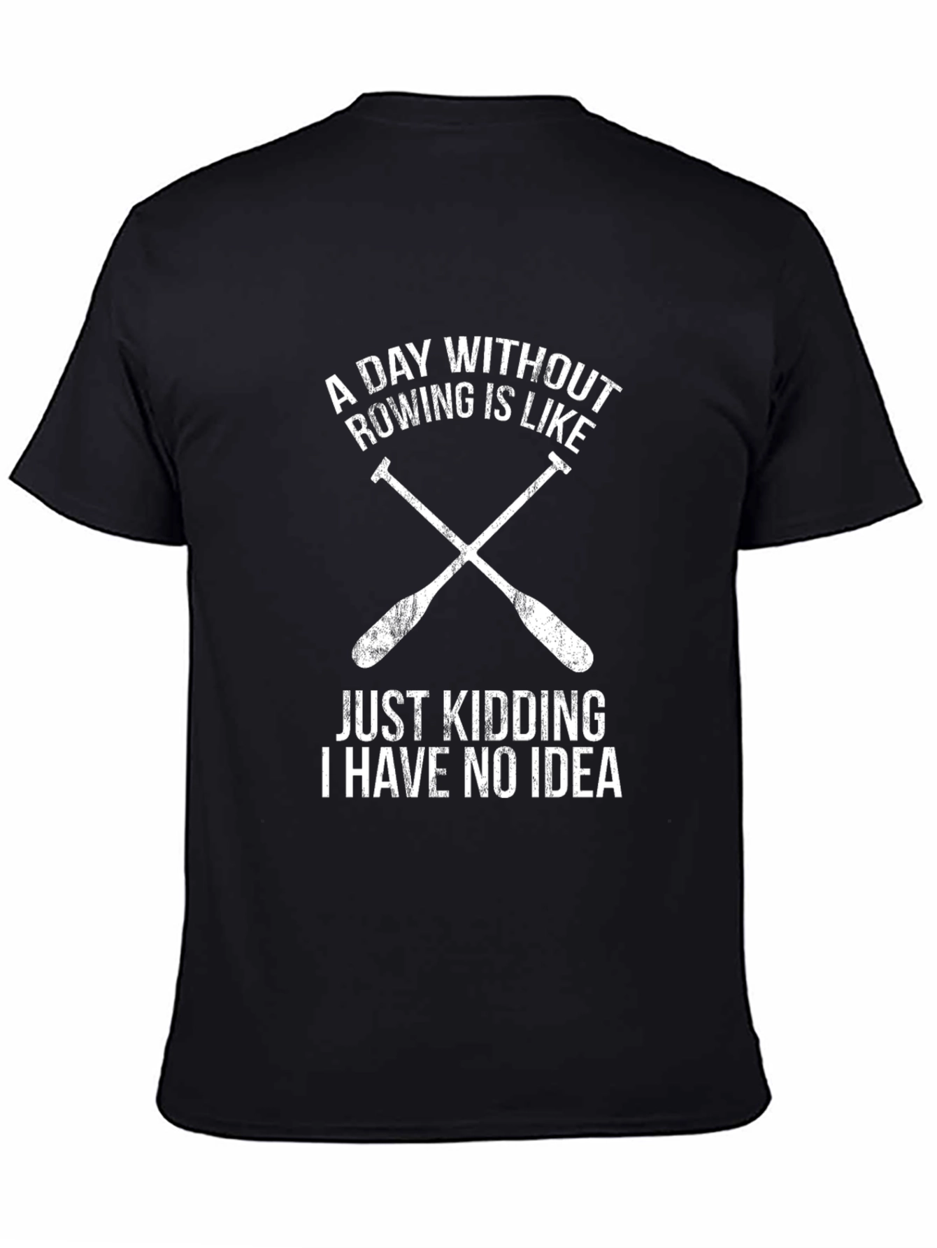 Rowing T-Shirt - A Day Without Rowing Funny Tee