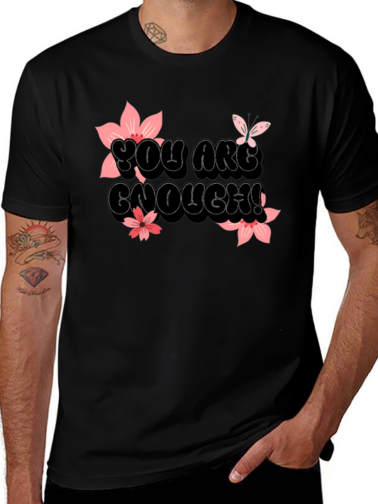 You Are Enough Graphic T-Shirt - Black