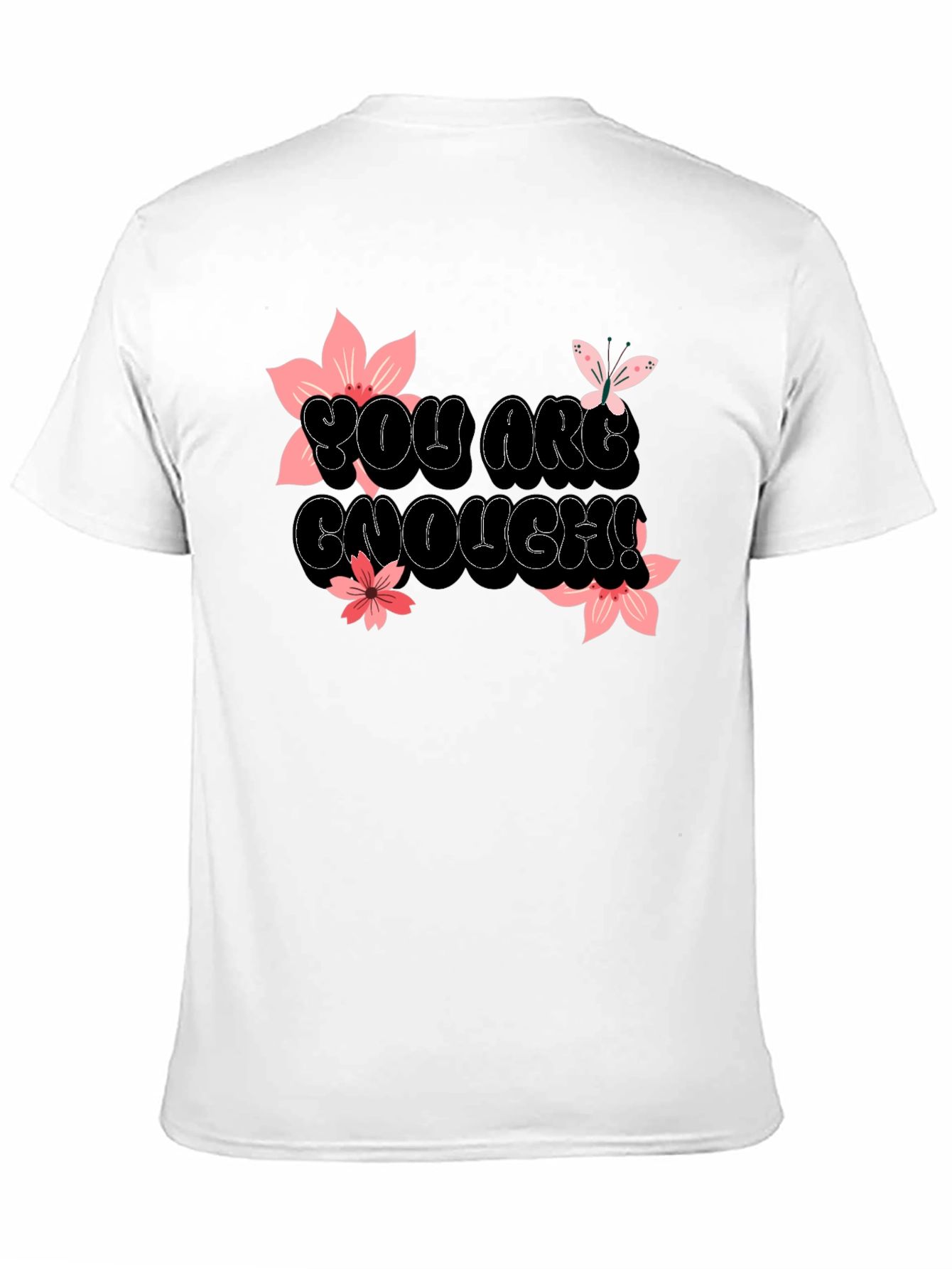 You Are Enough Graphic T-Shirt - Black