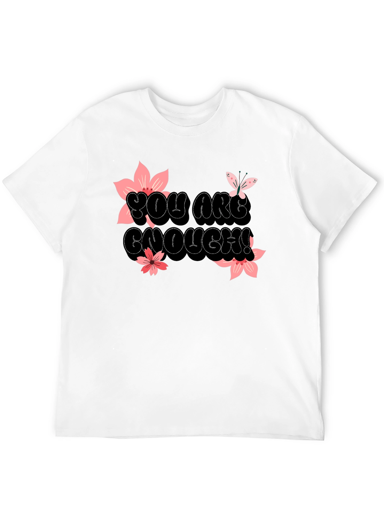 You Are Enough Graphic T-Shirt - Black