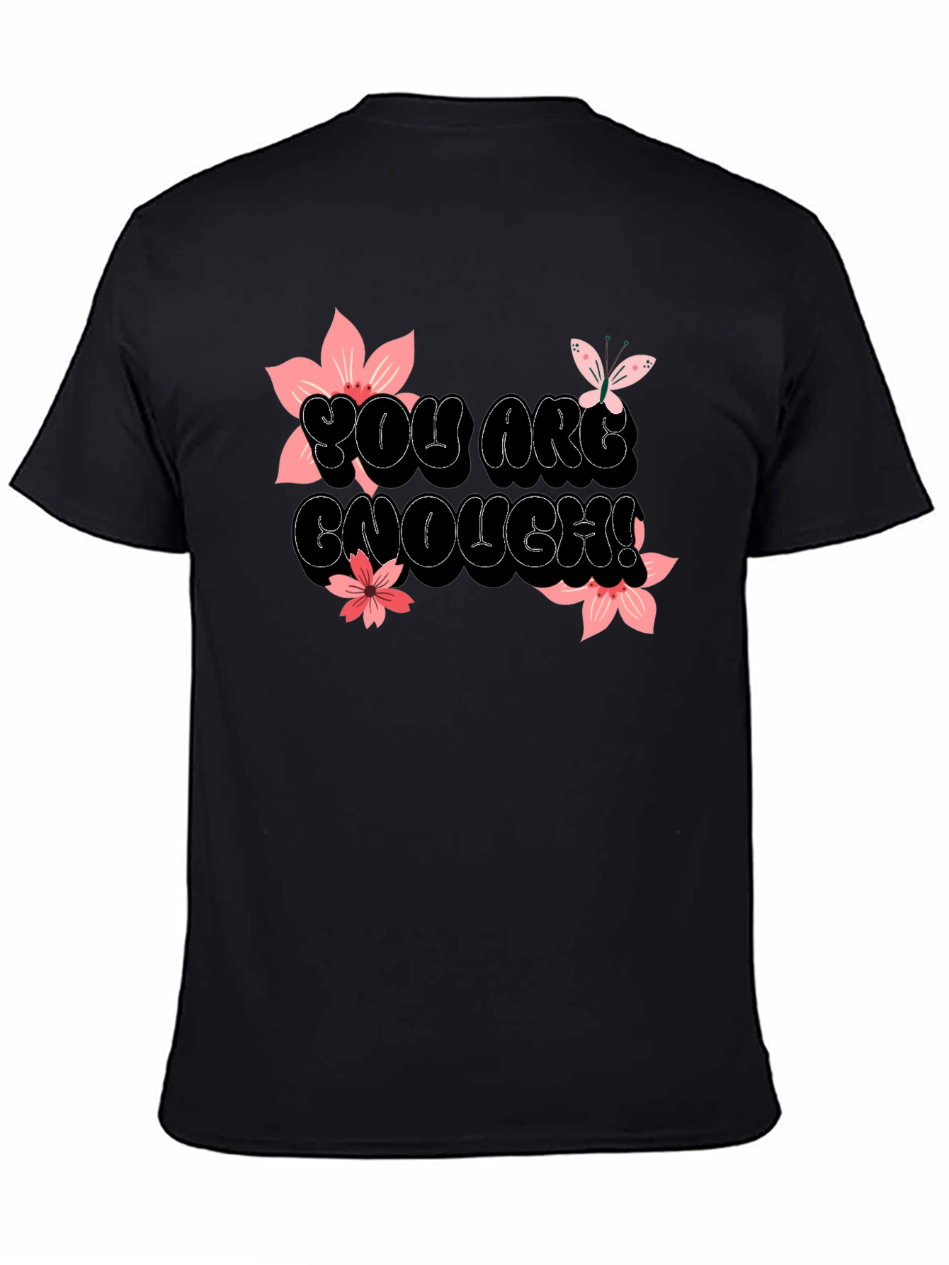 You Are Enough Graphic T-Shirt - Black