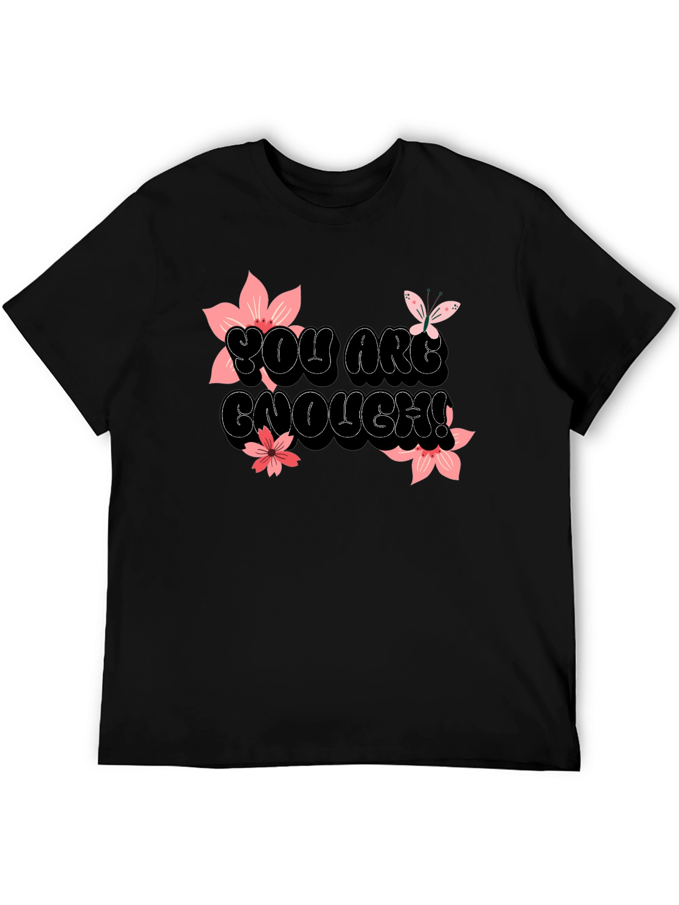 You Are Enough Graphic T-Shirt - Black