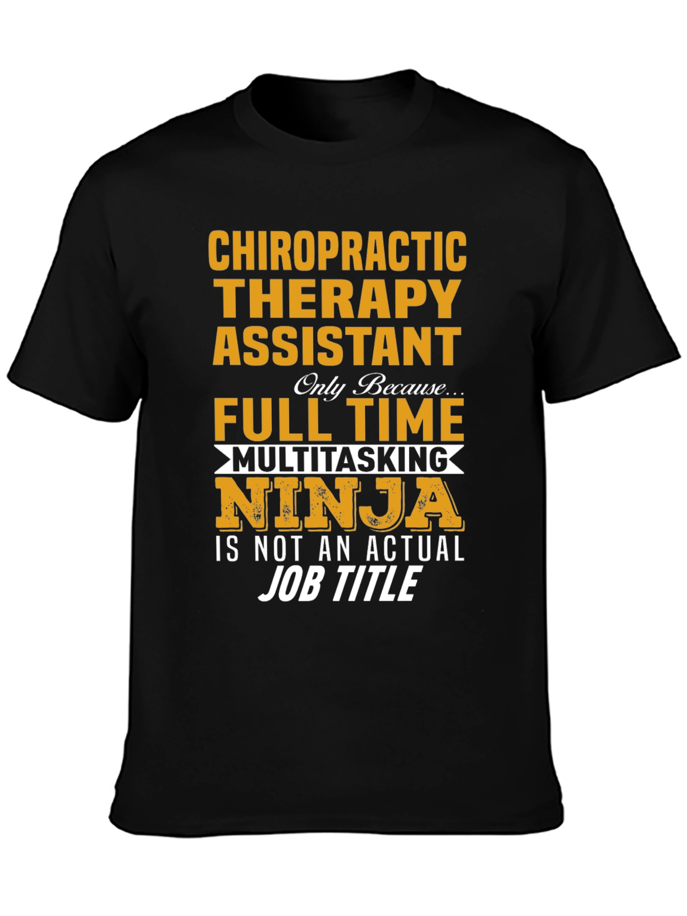 Chiropractic Therapy Assistant T-Shirt