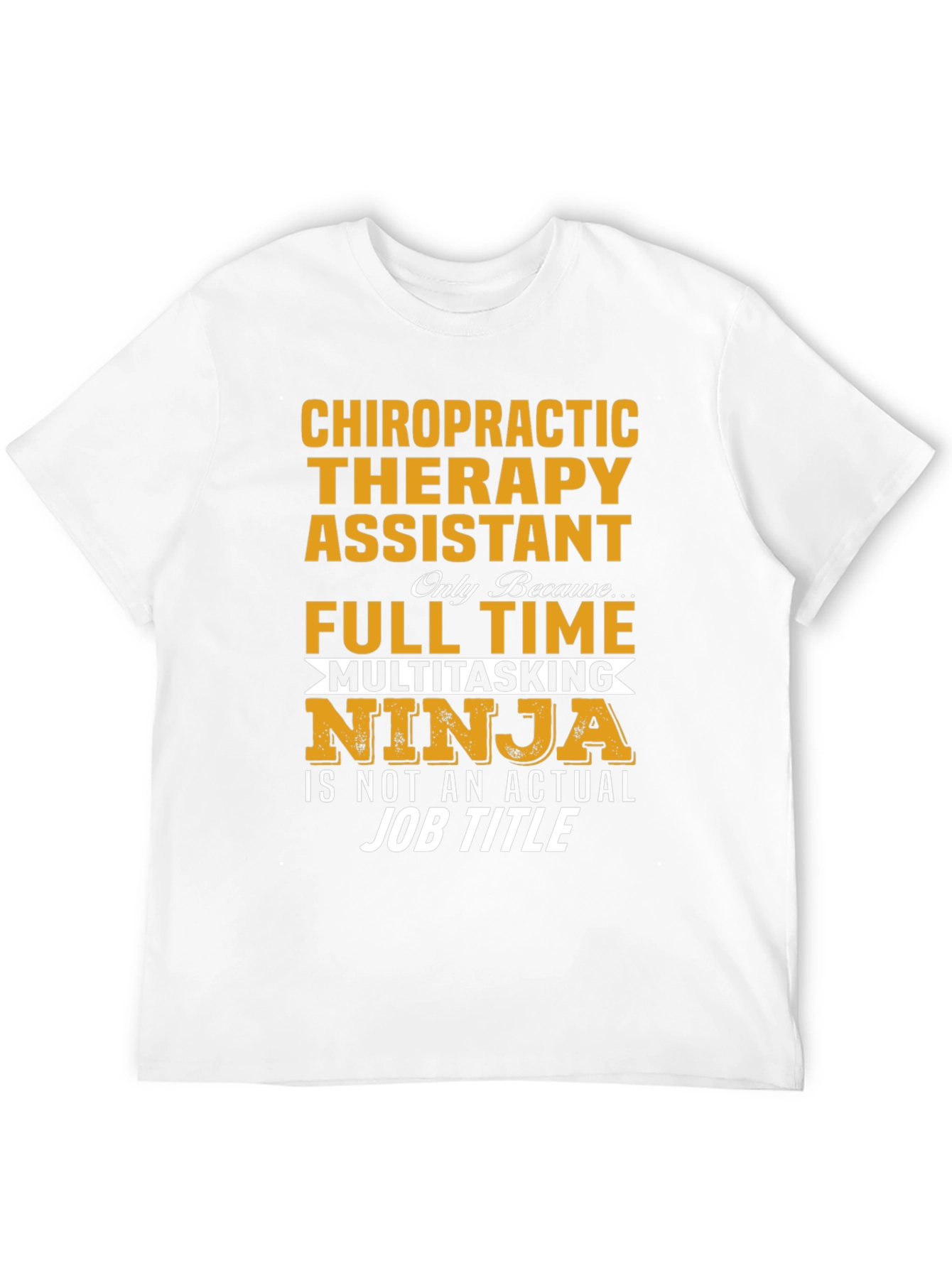 Chiropractic Therapy Assistant T-Shirt