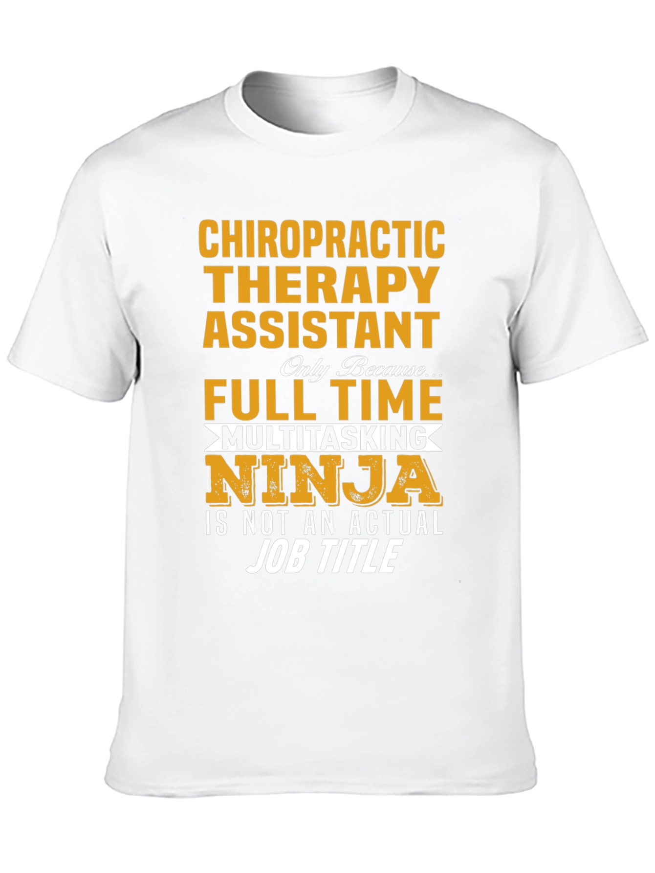 Chiropractic Therapy Assistant T-Shirt
