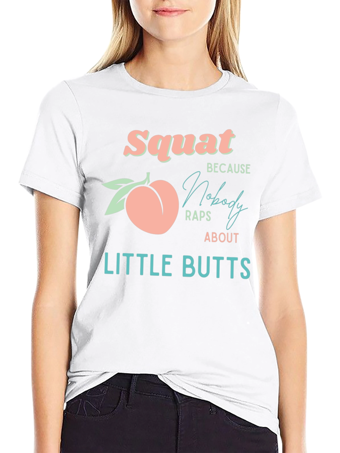 Squat Peach Graphic T-Shirt - No Little Butts!
