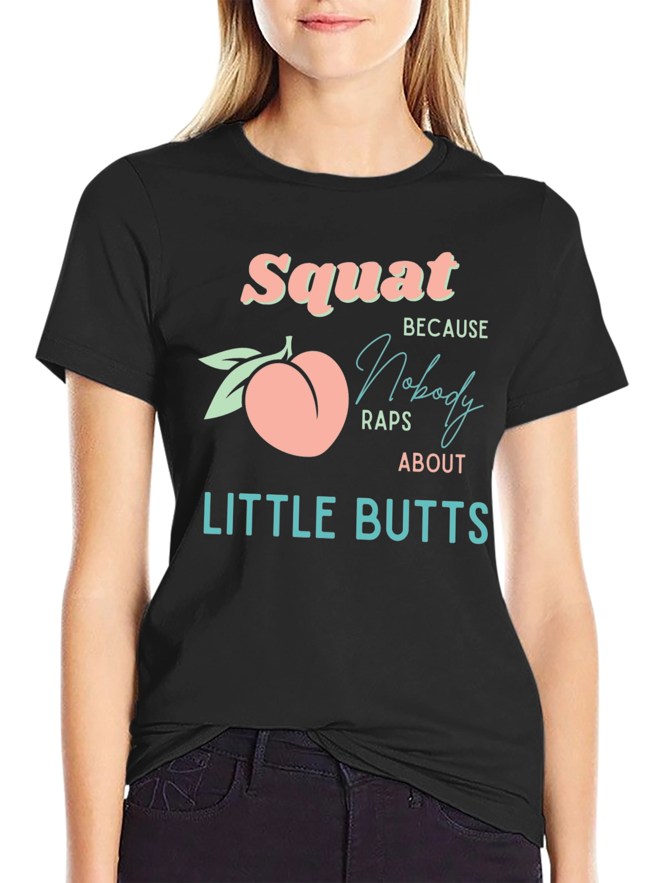 Squat Peach Graphic T-Shirt - No Little Butts!