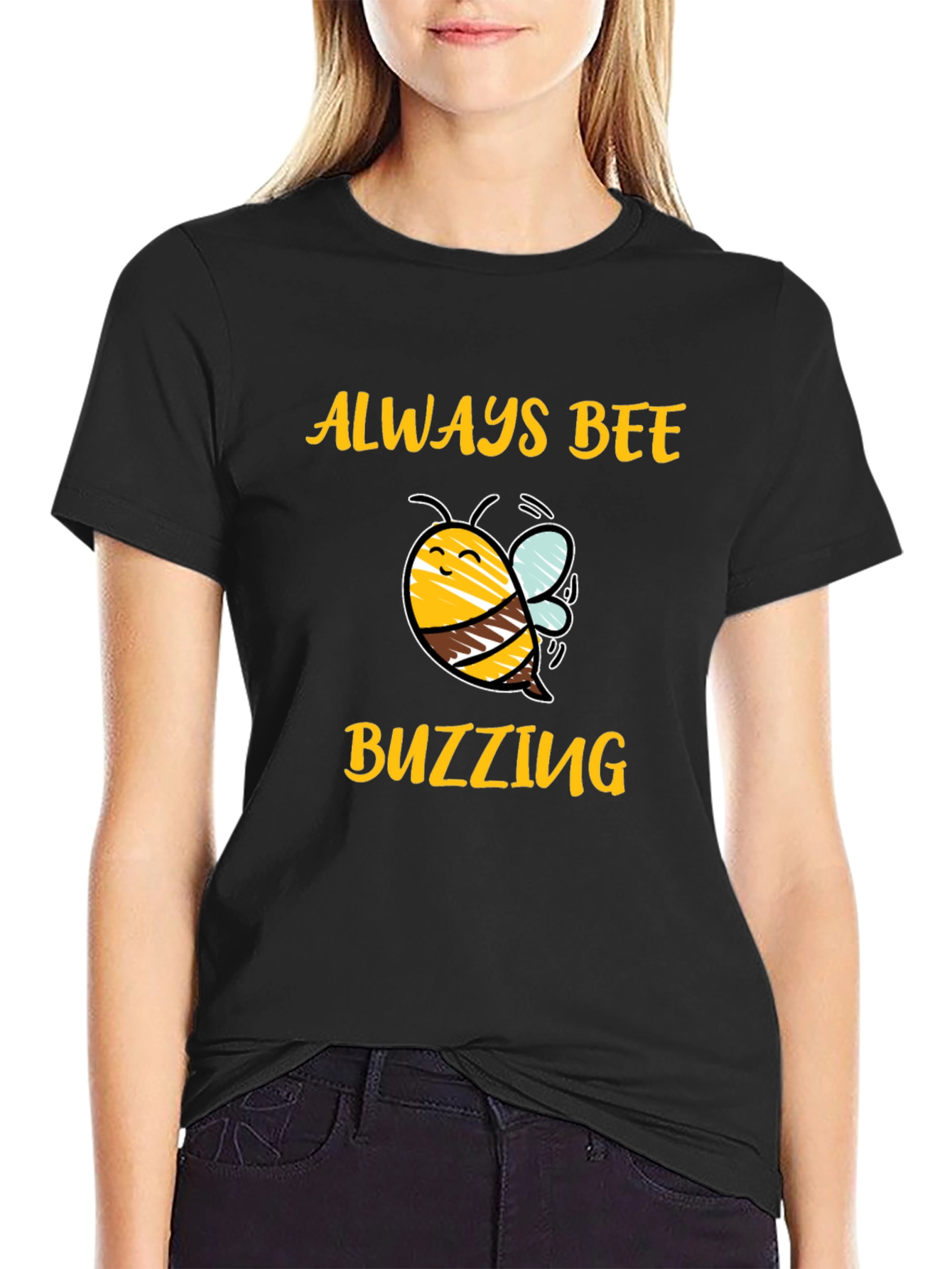 Always Bee Buzzing T-Shirt