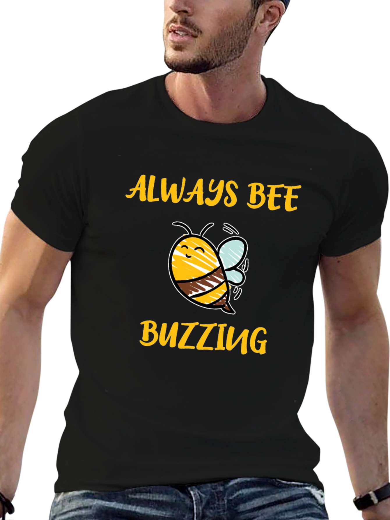 Always Bee Buzzing T-Shirt