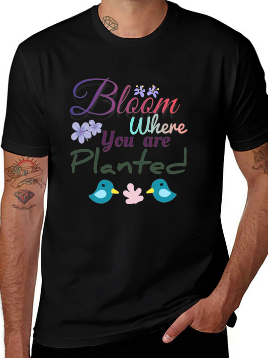 Bloom Where You Are Planted Graphic T-Shirt