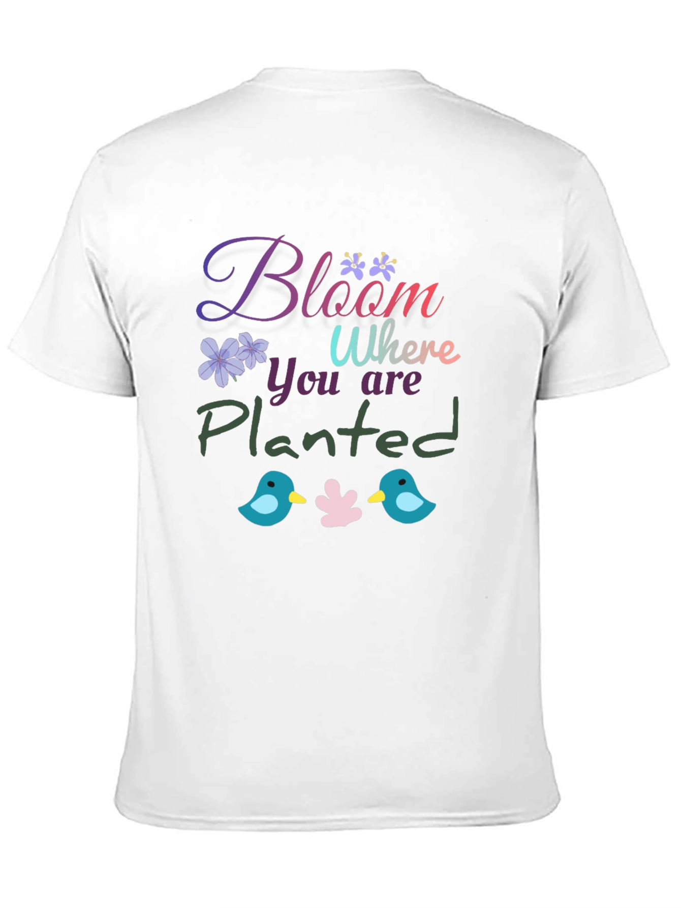 Bloom Where You Are Planted Graphic T-Shirt