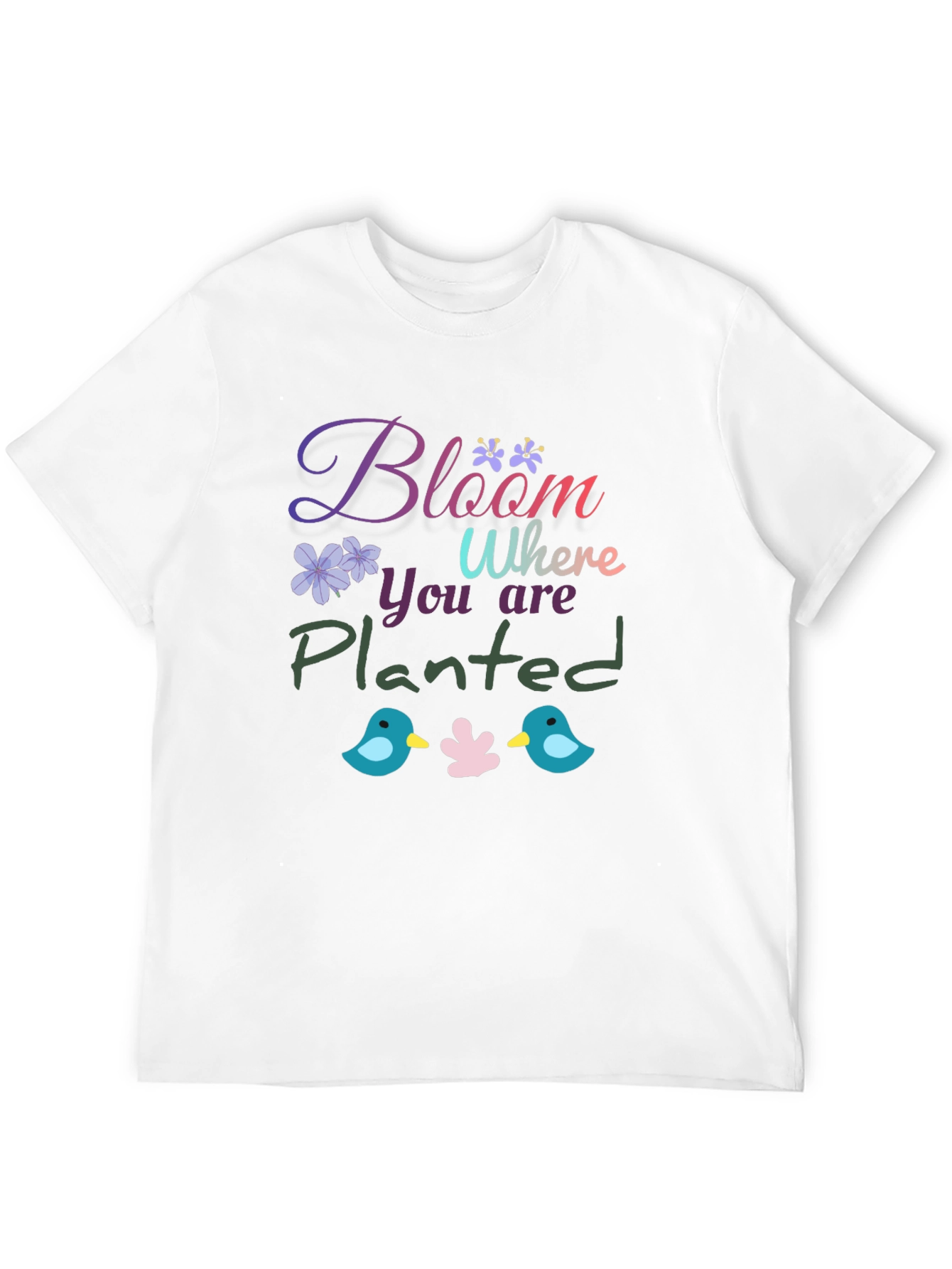 Bloom Where You Are Planted Graphic T-Shirt