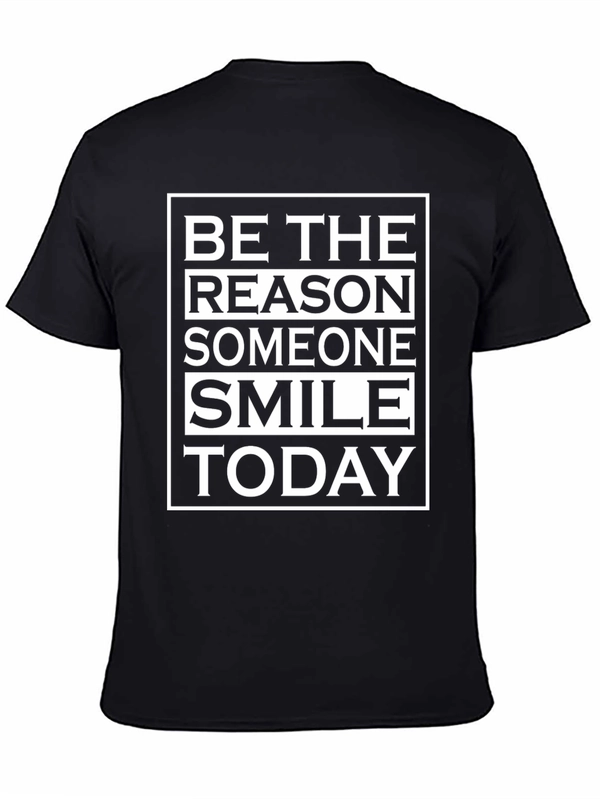 Be The Reason Someone Smile Today T-Shirt